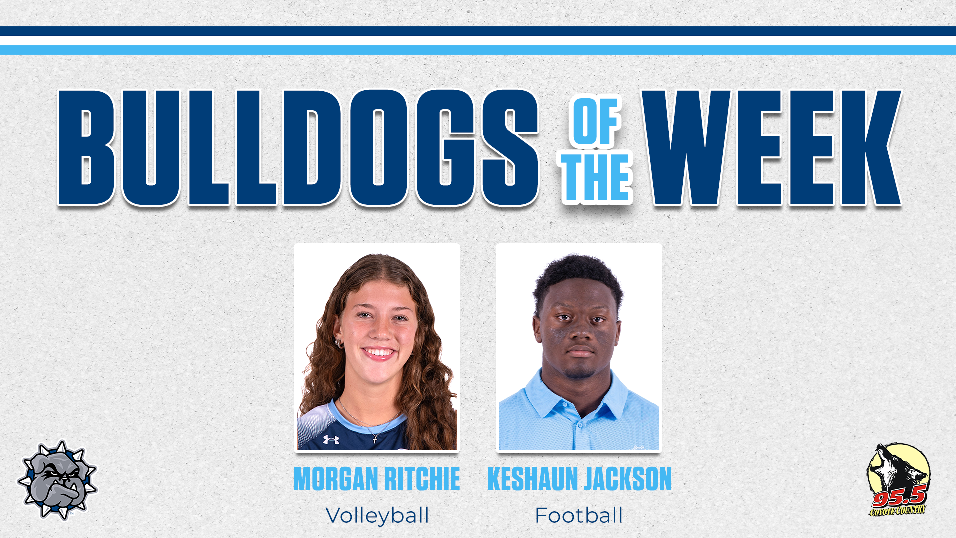 Bulldogs of the Week, Morgan Ritchie and Keshaun Jackson