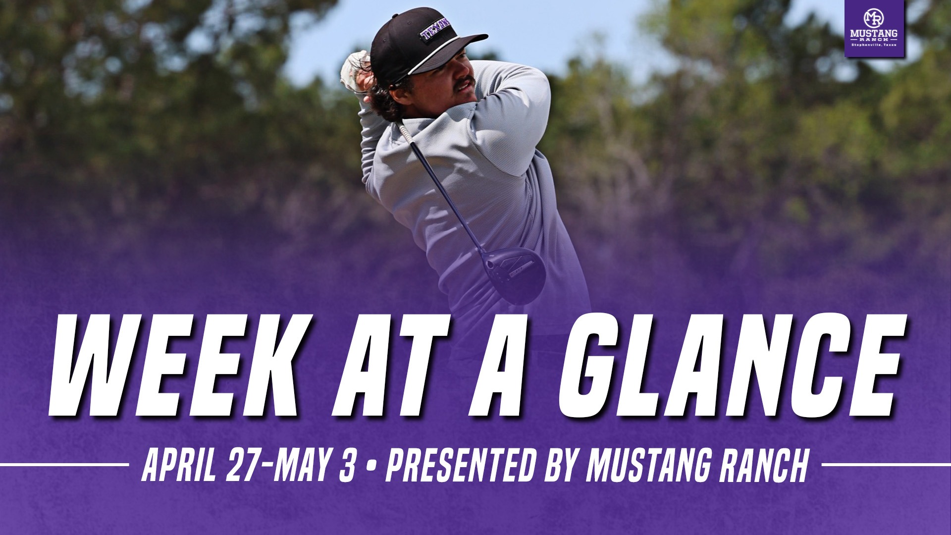 Tarleton State Week at a Glance on April 27, 2026