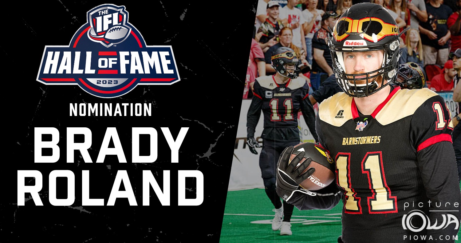 Brady Roland Announced as 2023 IFL Hall of Fame Nominee Iowa Barnstormers