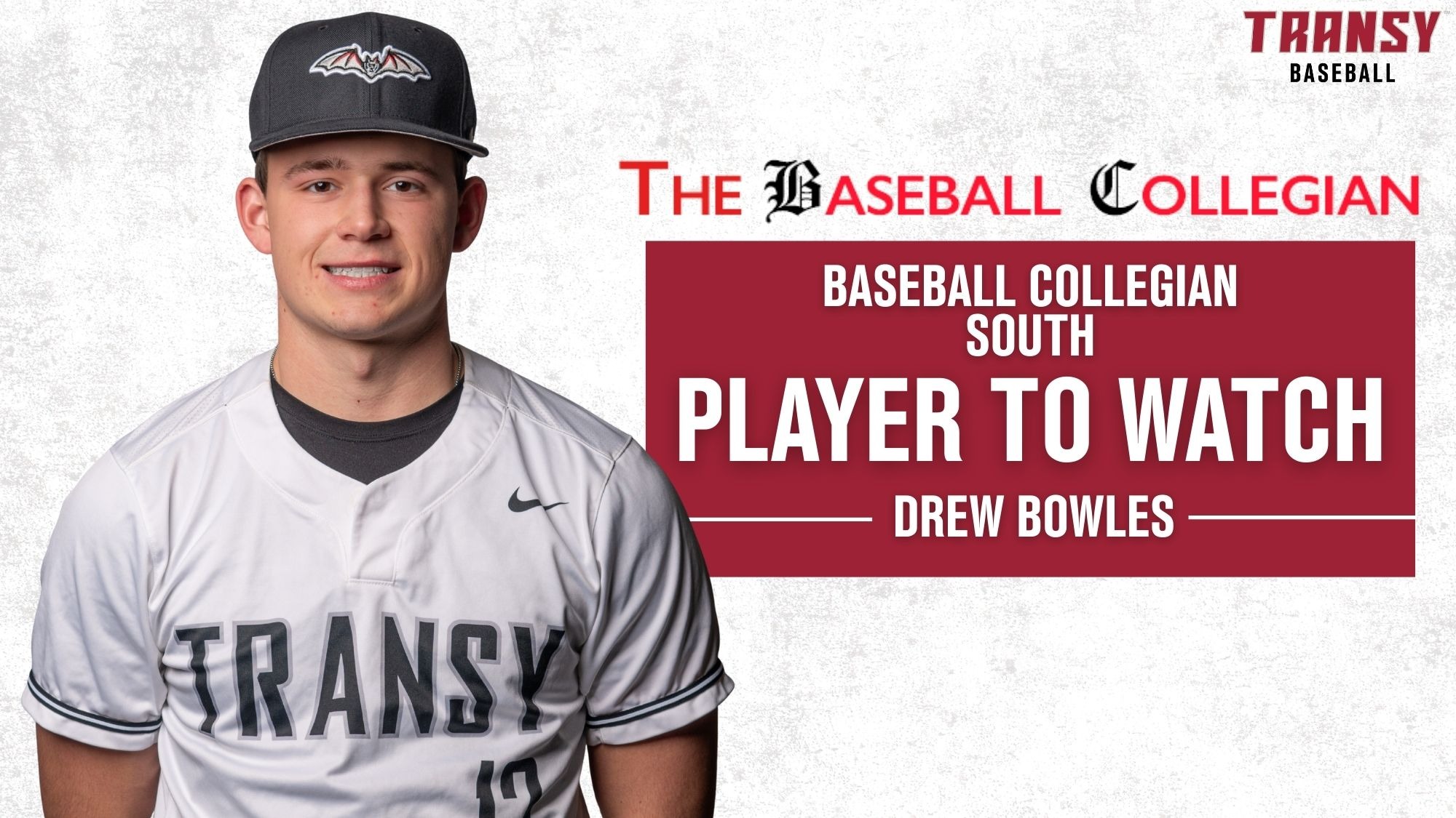 Drew Bowles - PTW - The Baseball Collegian