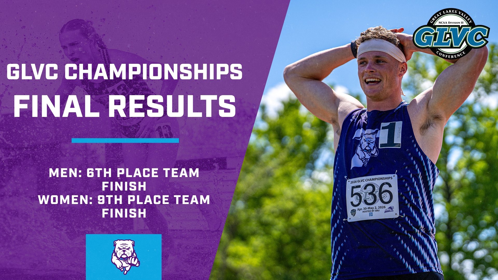 2026 GLVC Outdoor TF Championships GLVC Championships Final Results: Men 6th Place, Women 9th Place Team Finish