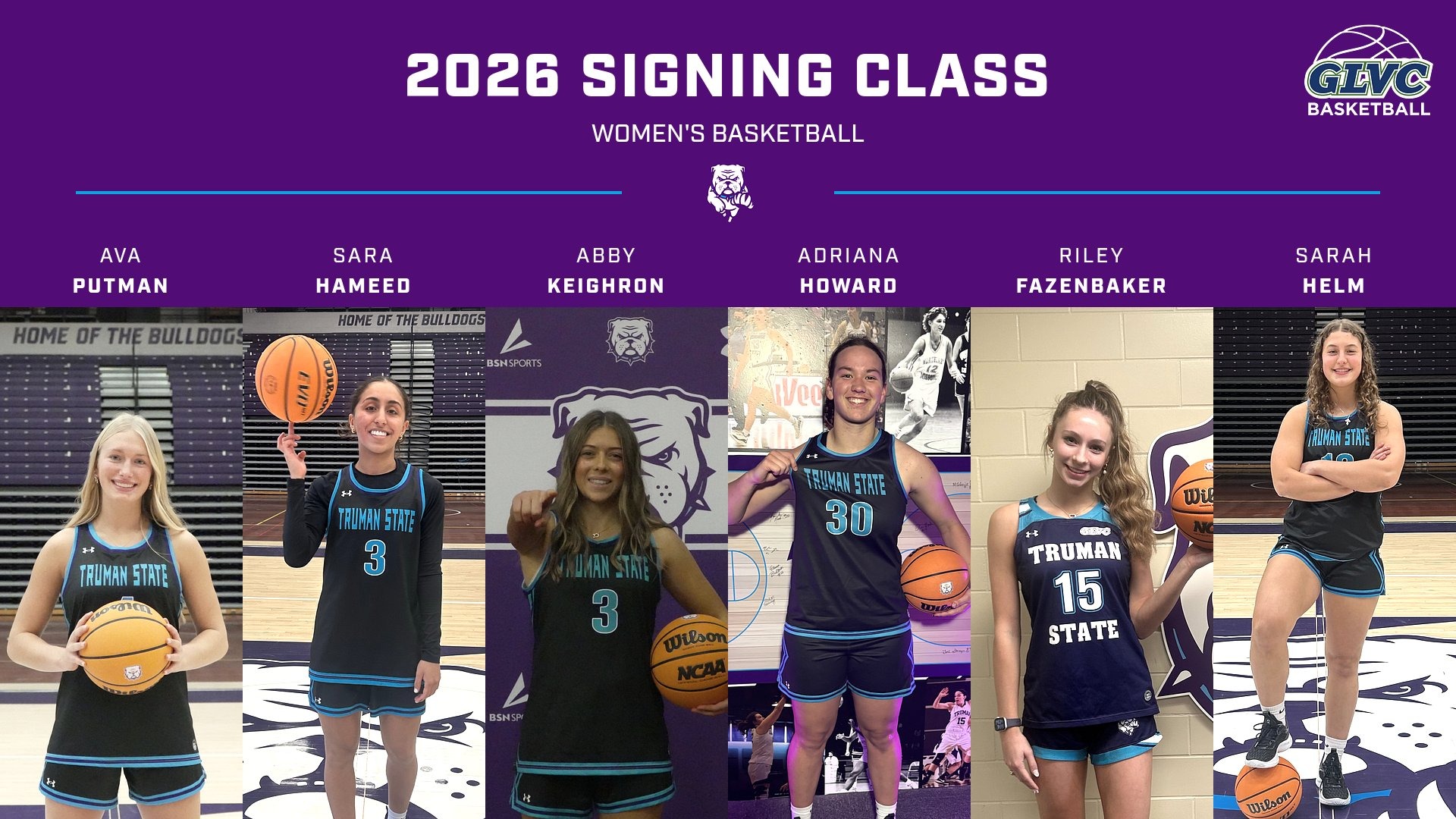 2026 Signing Class Women's Basketball: Six players named Ava Putman, Sara Hameed, Abby Keighron, Adriana Howard, Riley Fazenbaker, and Sarah Helm.
