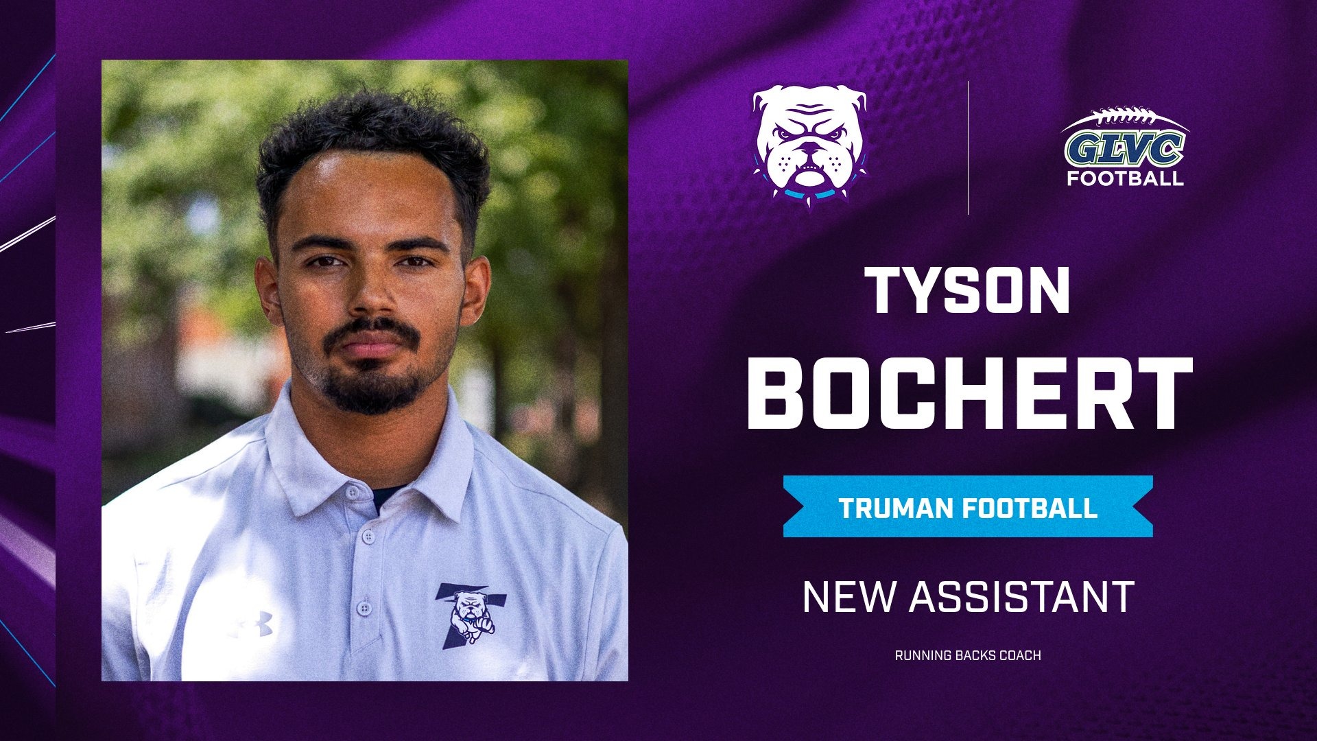 Tyson Bochert Hiring Announcement Truman Football: Tyson Bochert named new assistant coach for running backs.