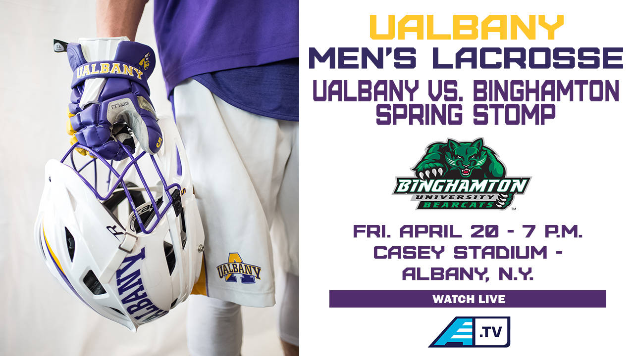 UAlbany Men's Lacrosse Hosts Binghamton for Spring Stomp