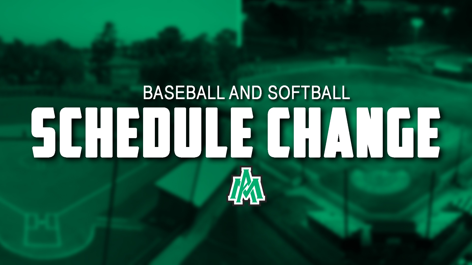 Baseball and Softball Schedule Change