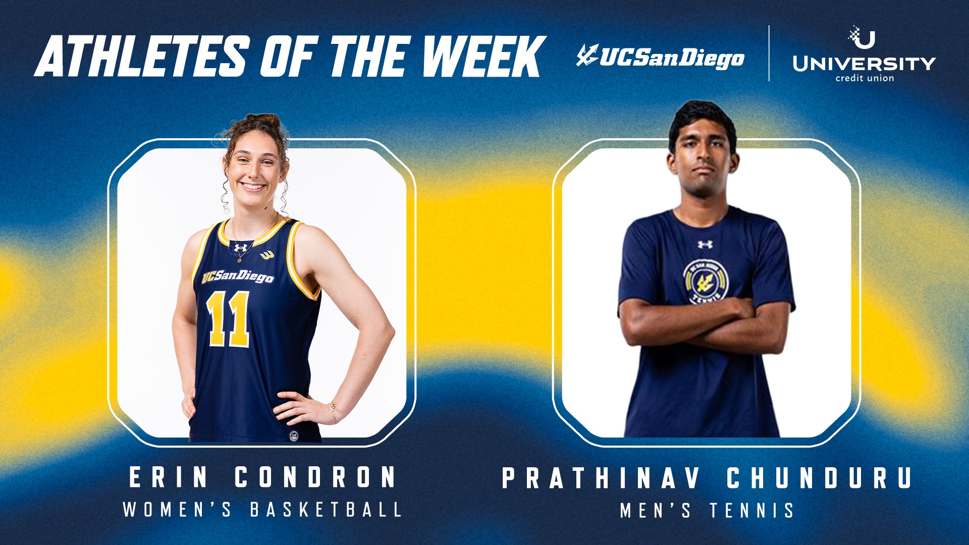 Athletes of the Week for Jan. 19, 2026, are Erin Condron and Prathinav Chunduru