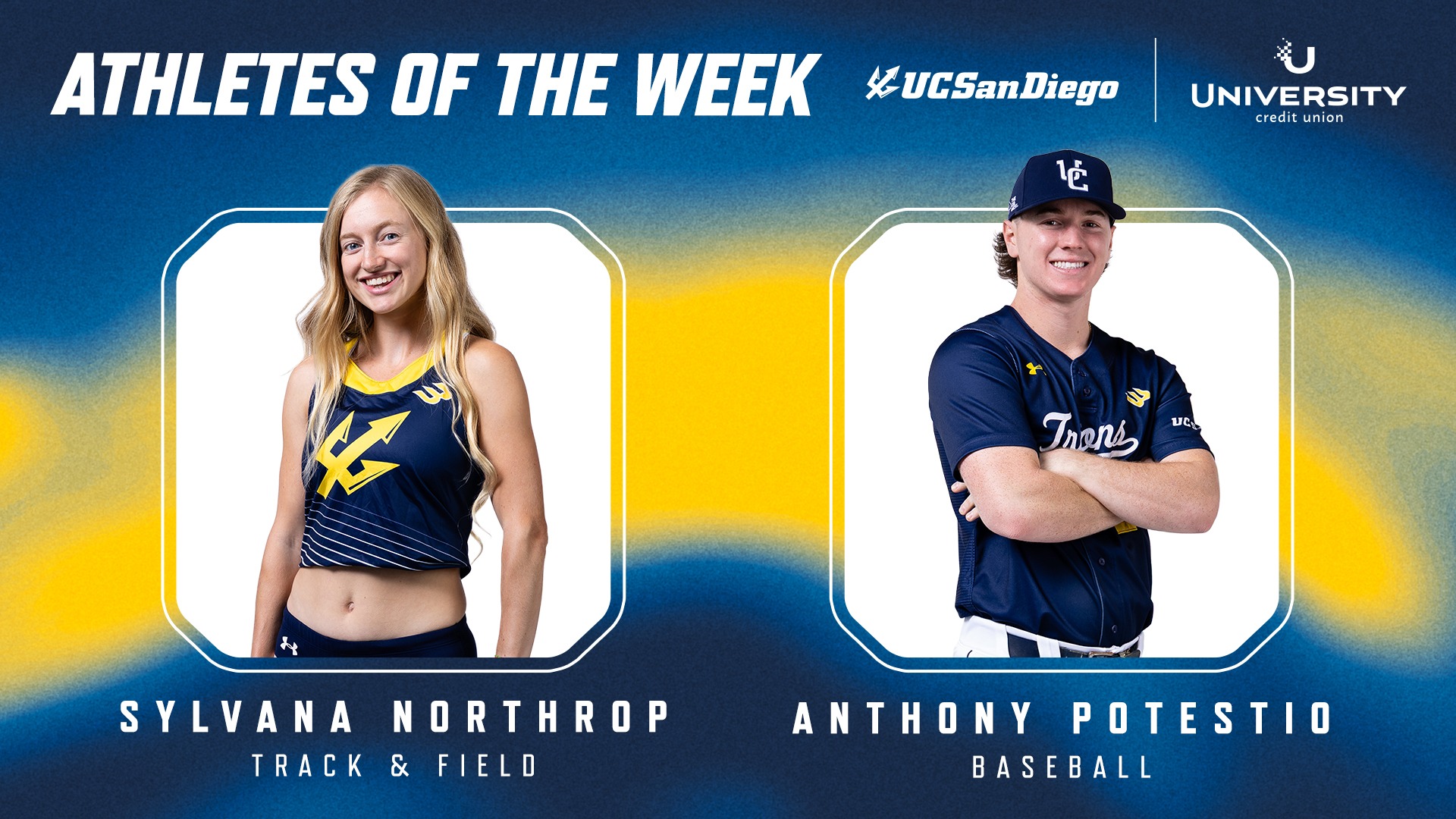UCU Athletes of the Week for May 18. are Northrop and Potestio