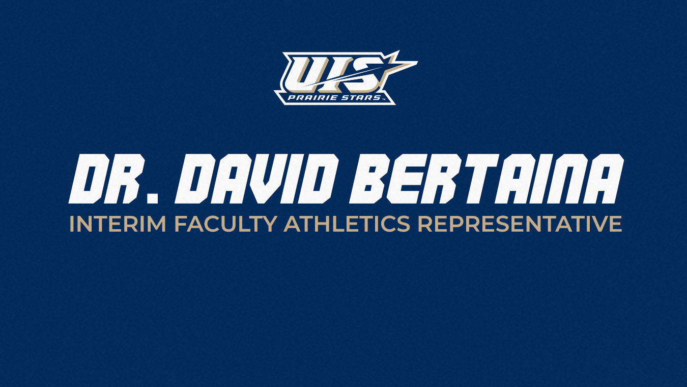 Dr. David Bertaina, Interim Faculty Athletics Representative, text and UIS logo on blue background