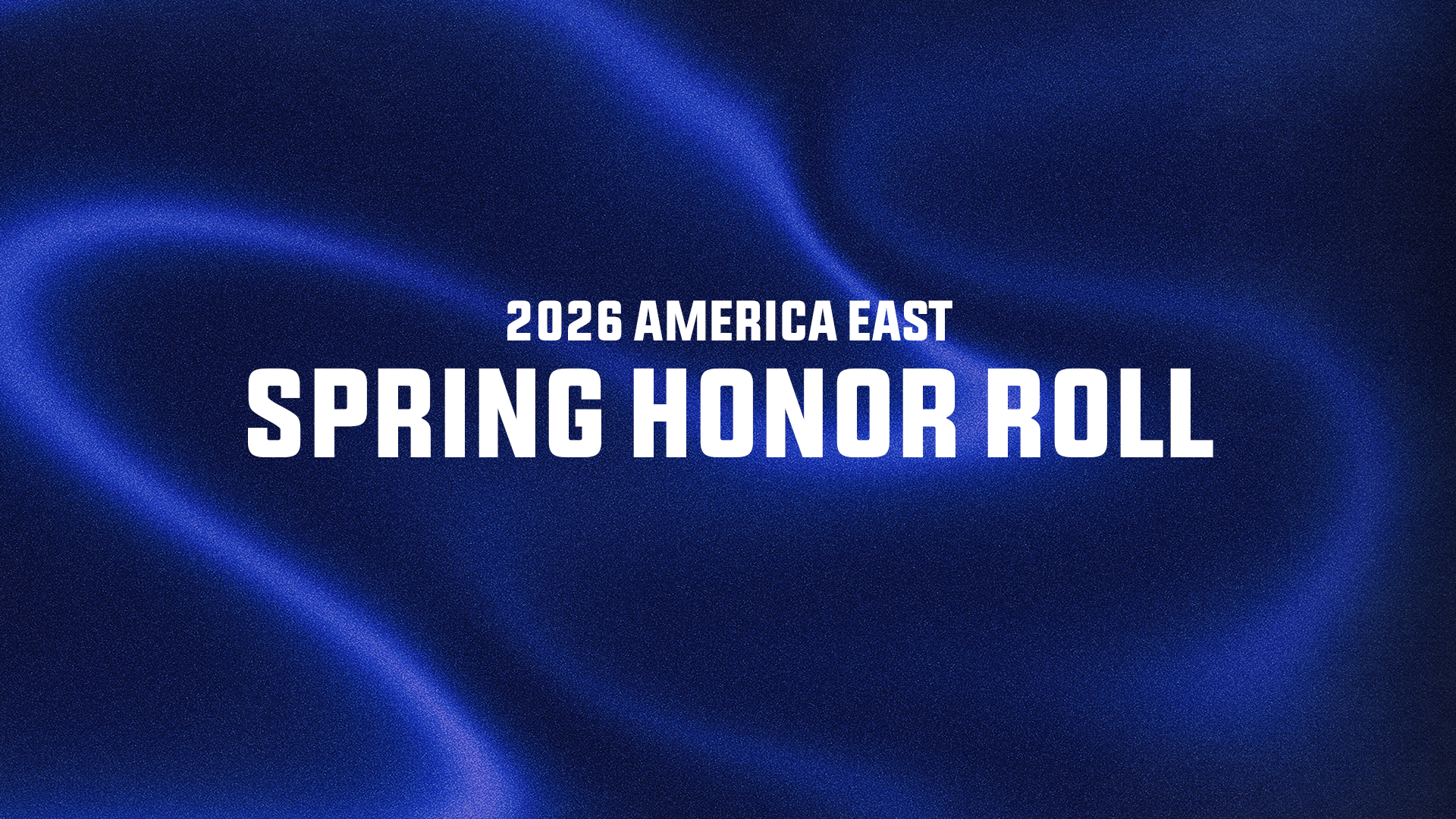 America East Spring Academic Honor Roll Graphic