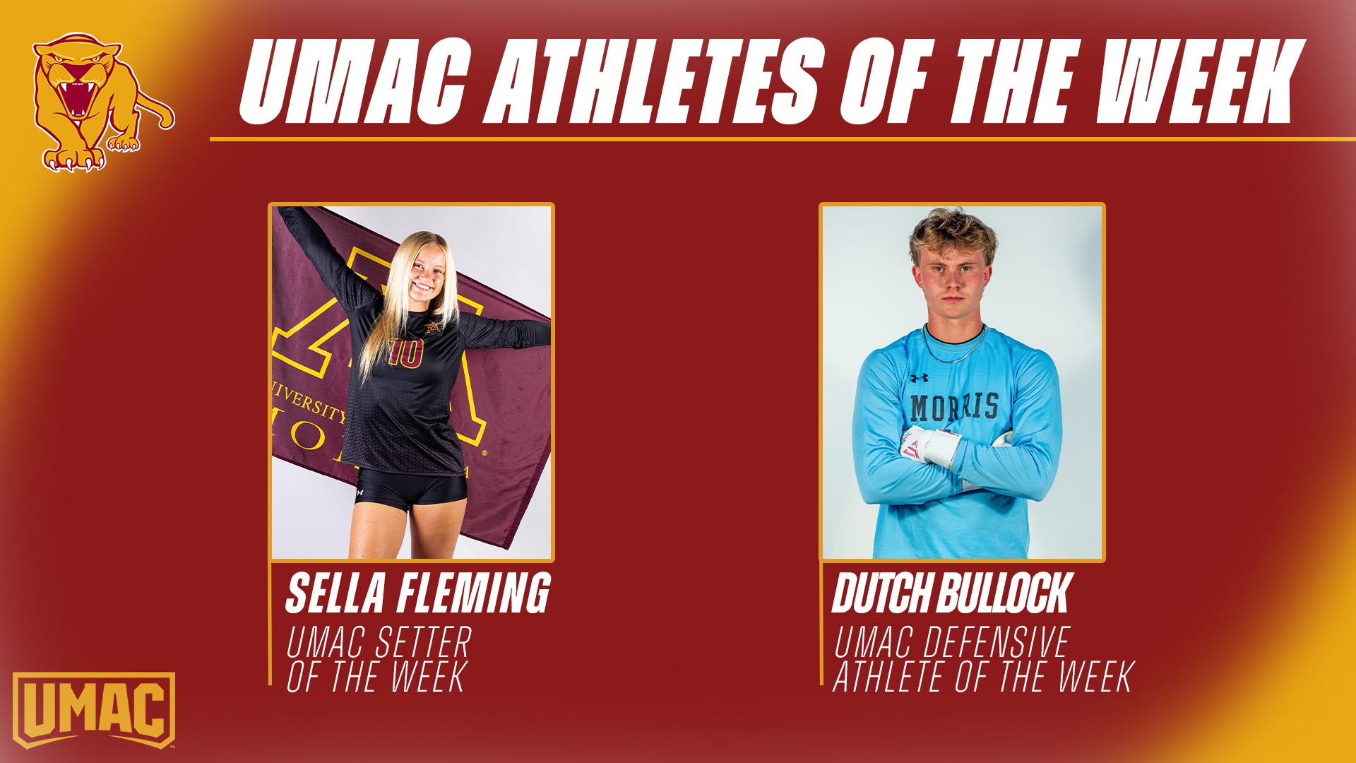 UMAC Athletes of the Week Sella Fleming UMAC Setter of the Week Dutch Bullock UMAC Defensive Athlete of the Week