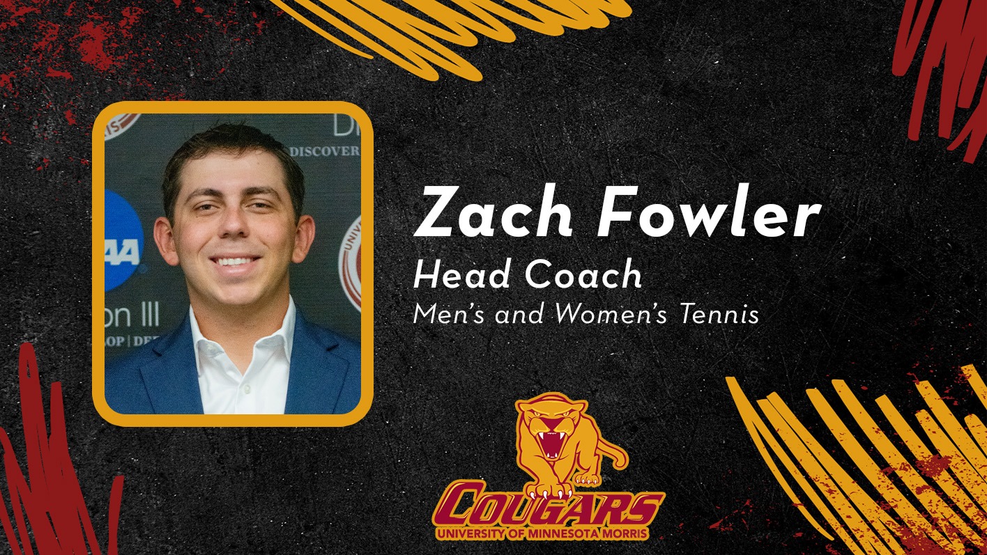 Zach Fowler Head Coach Men's and Women's Tennis Cougars University of Minnesota Morris