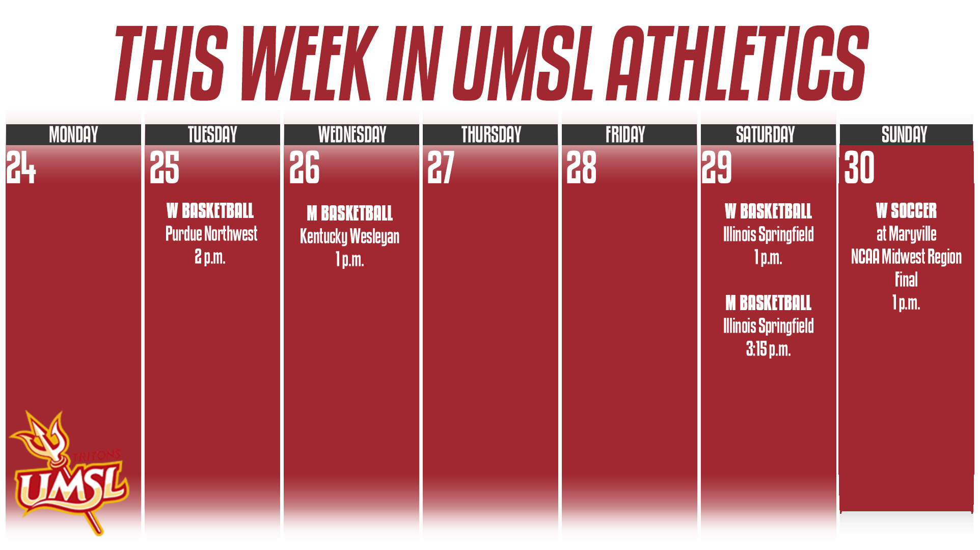 Weekly calendar of UMSL Athletic events for the week of November 24 - 30