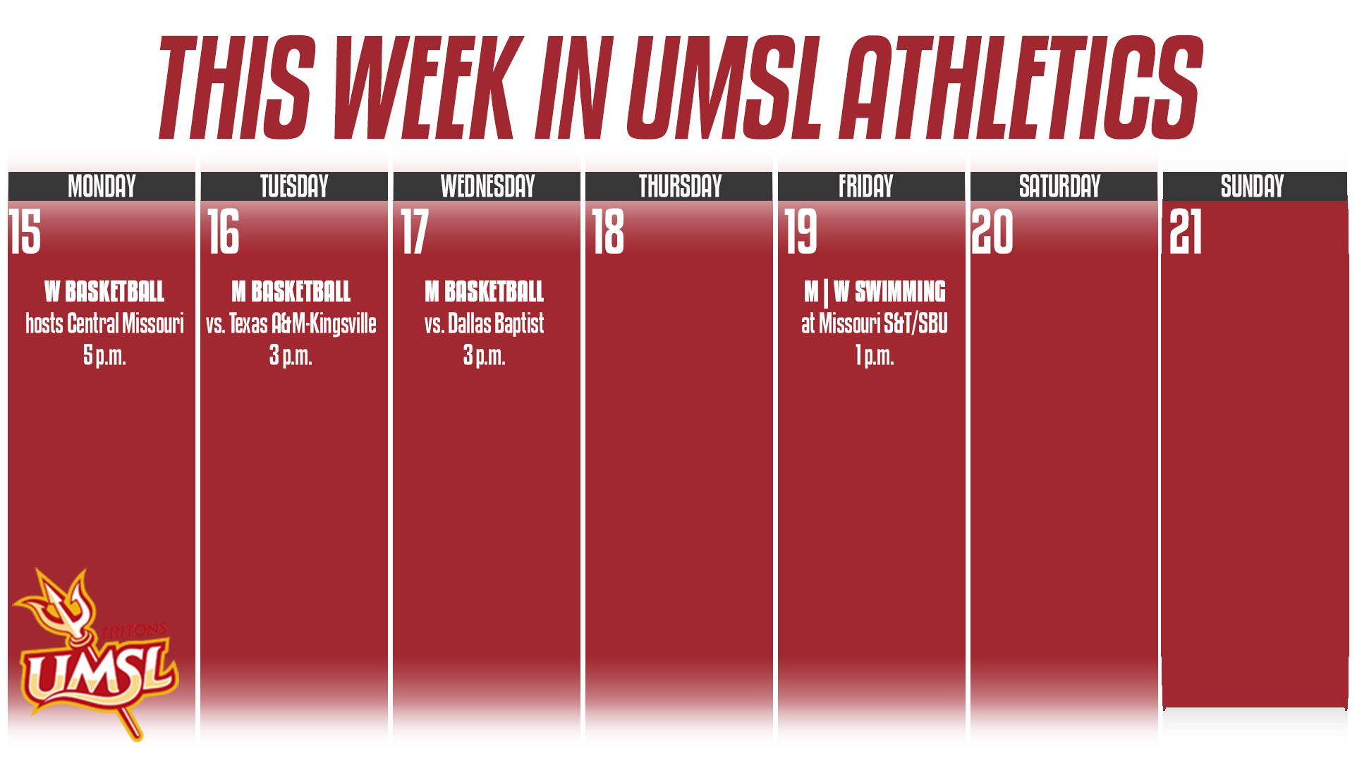 Weekly calendar of UMSL Athletics for the week of December 15 - 21