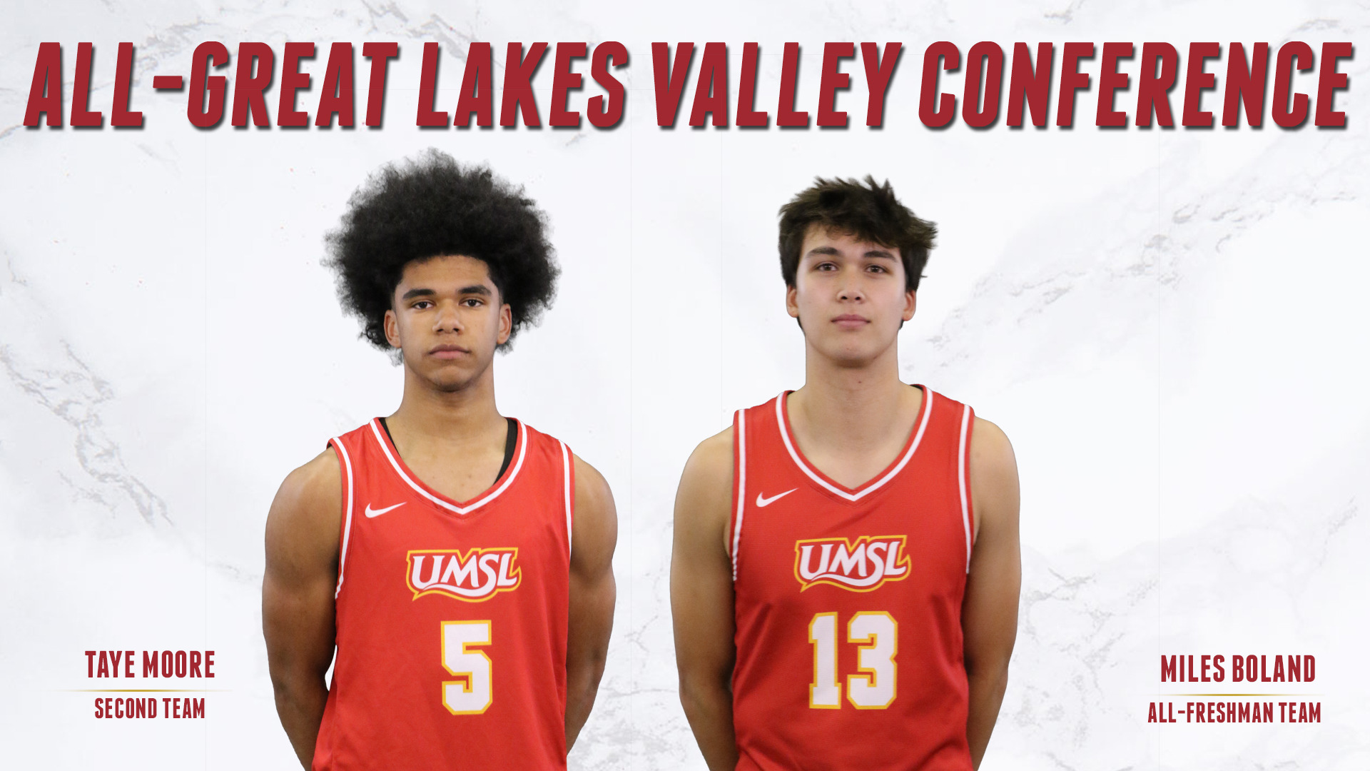 2025-26 UMSL MBB All-GLVC Selections. Taye Moore (L) was a second team selection and Miles Boland (R) was named to the GLVC All-Freshman Team