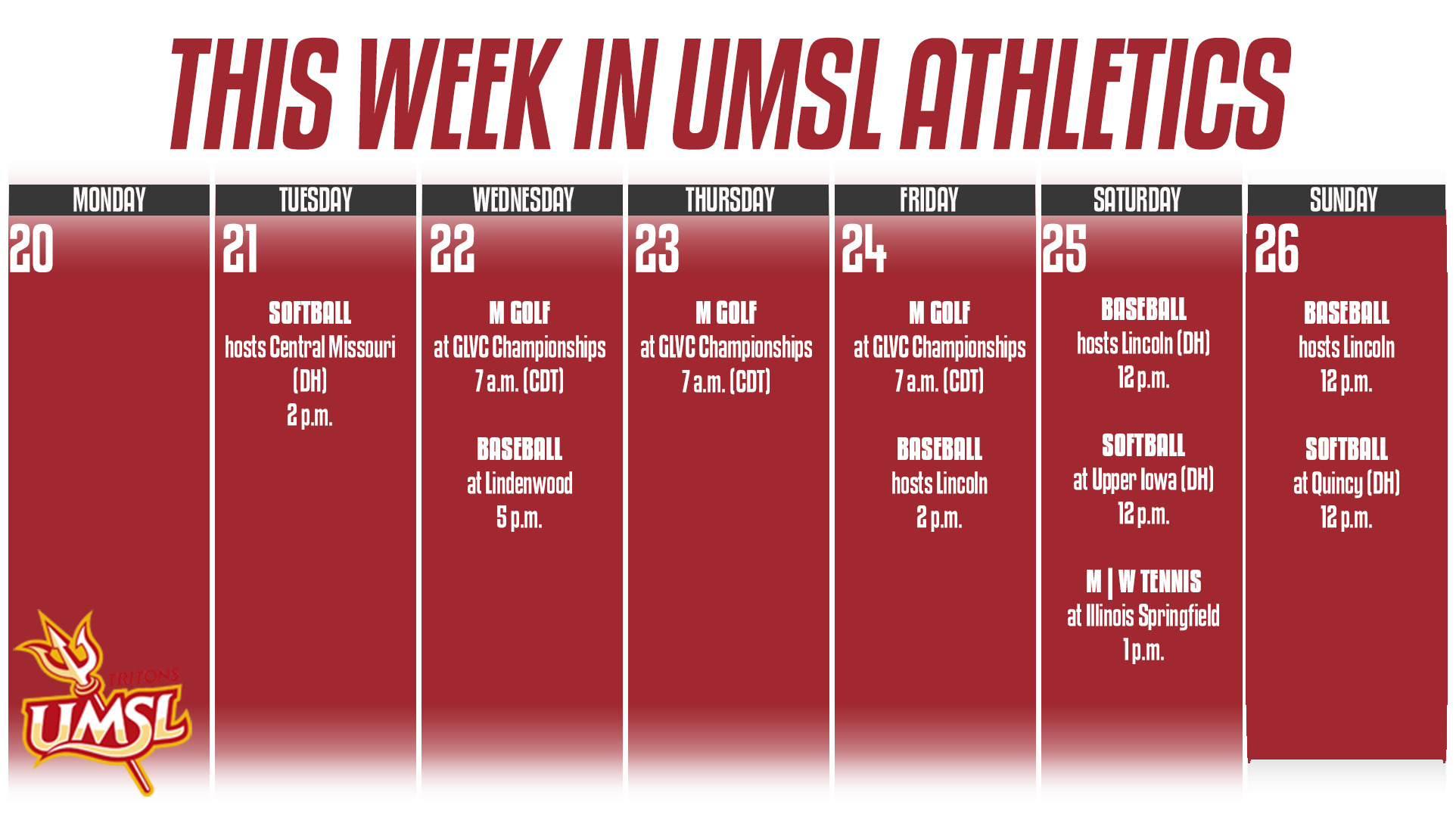Weekly Calender of UMSL Athletic events for the week of April 20-26
