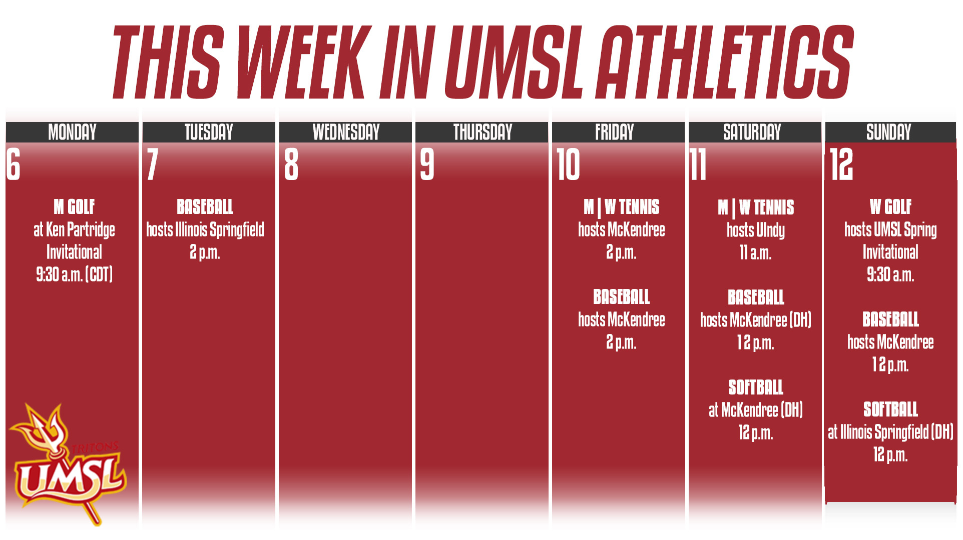 Weekly Calender of UMSL Athletic events for the week of April 6 - 12