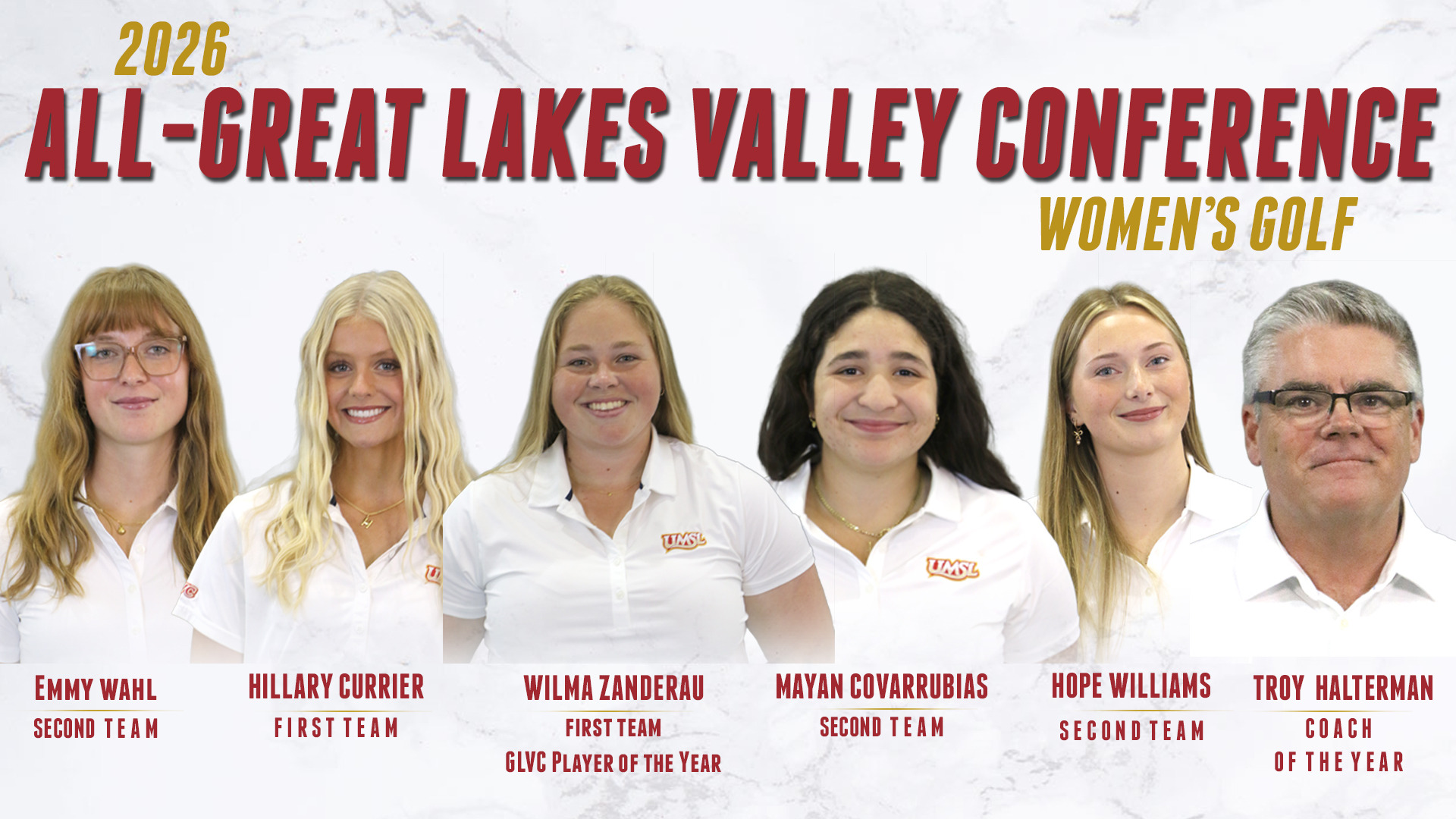 UMSL women's golf had five players named to the All-Great Lakes Valley Conference Women's Golf Team and Head Coach Troy Halterman was named Coach of the Year. Pictured (L-R): Emmy Wahl, Hillary Currier, Wilma Zanderau, Mayan Covarrubias, Hope Williams and Troy Halterman