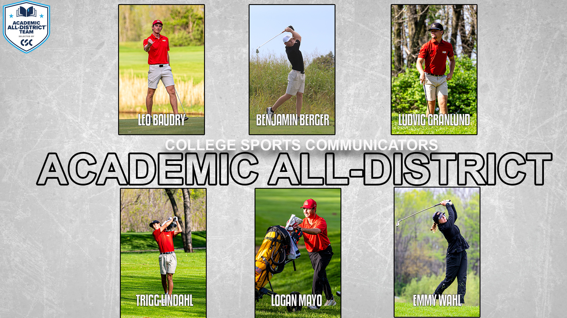 College Sports Communicators Men's and Women's At-Large Academic All-District selections. Top (L-R): Leo Baudry, Benjamin Berger, Ludvig Granlund. Bottom (L-R): Trigg Lindahl, Logan Mayo and Emmy Wahl