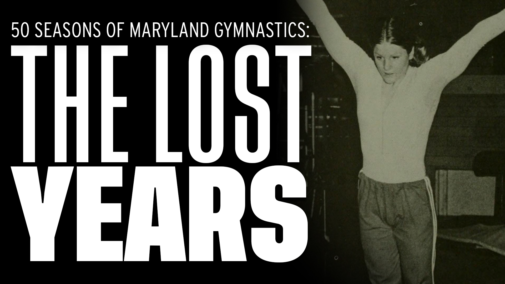 50 Years of Maryland Gymnastics: The Lost Years