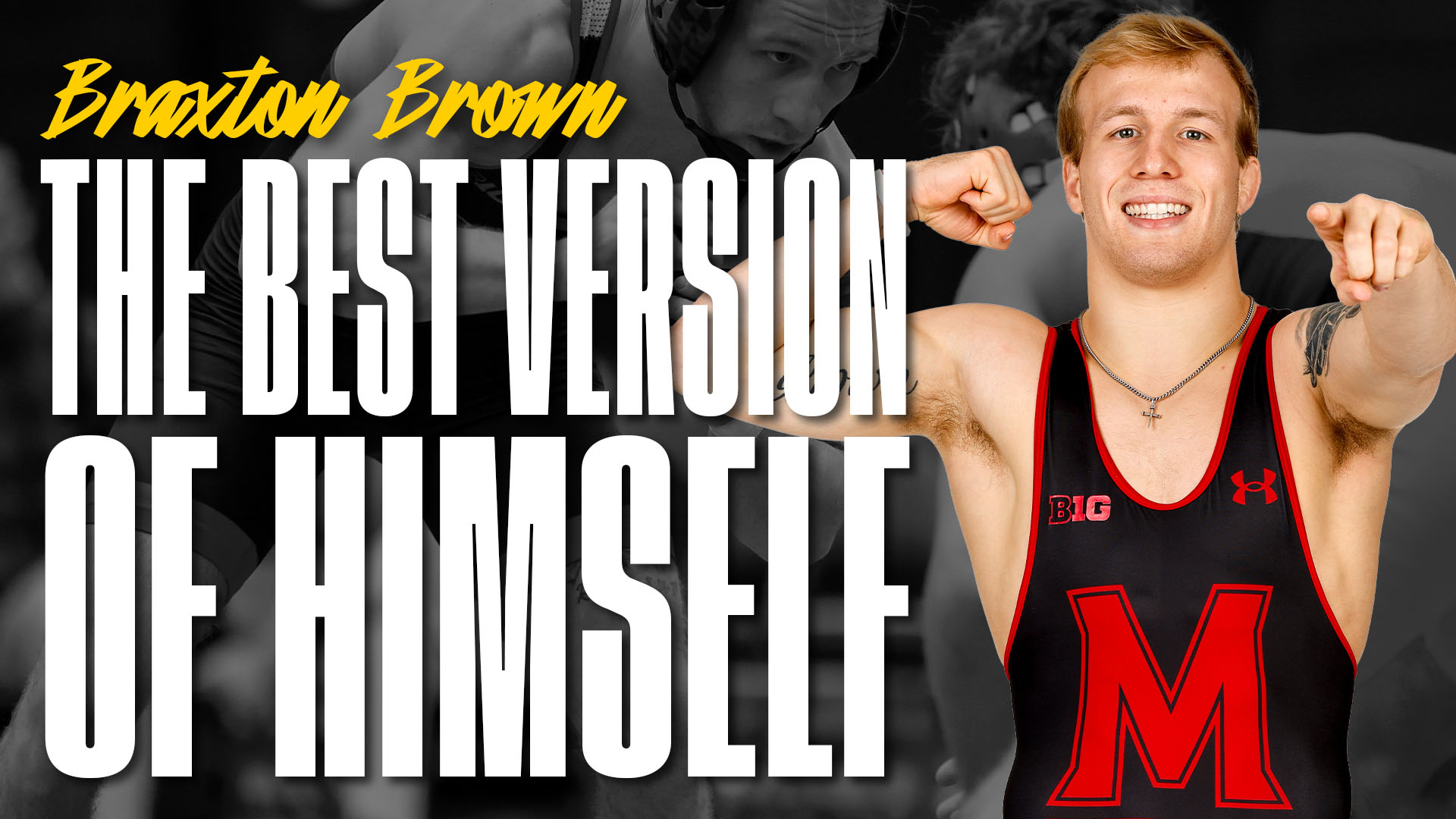 Braxton Brown: The Best Version of Himself
