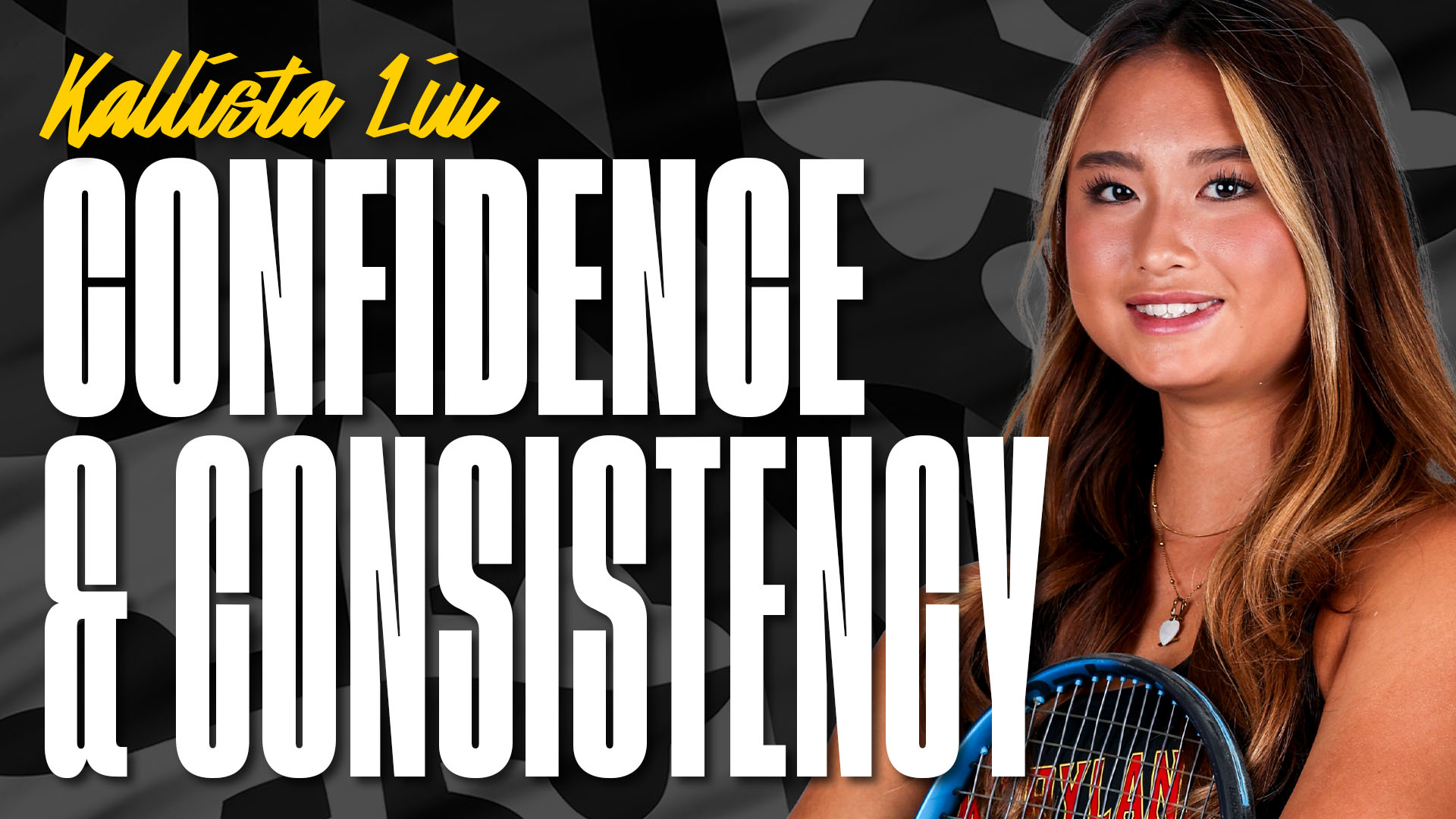 Kallista Liu: Confidence & Consistency