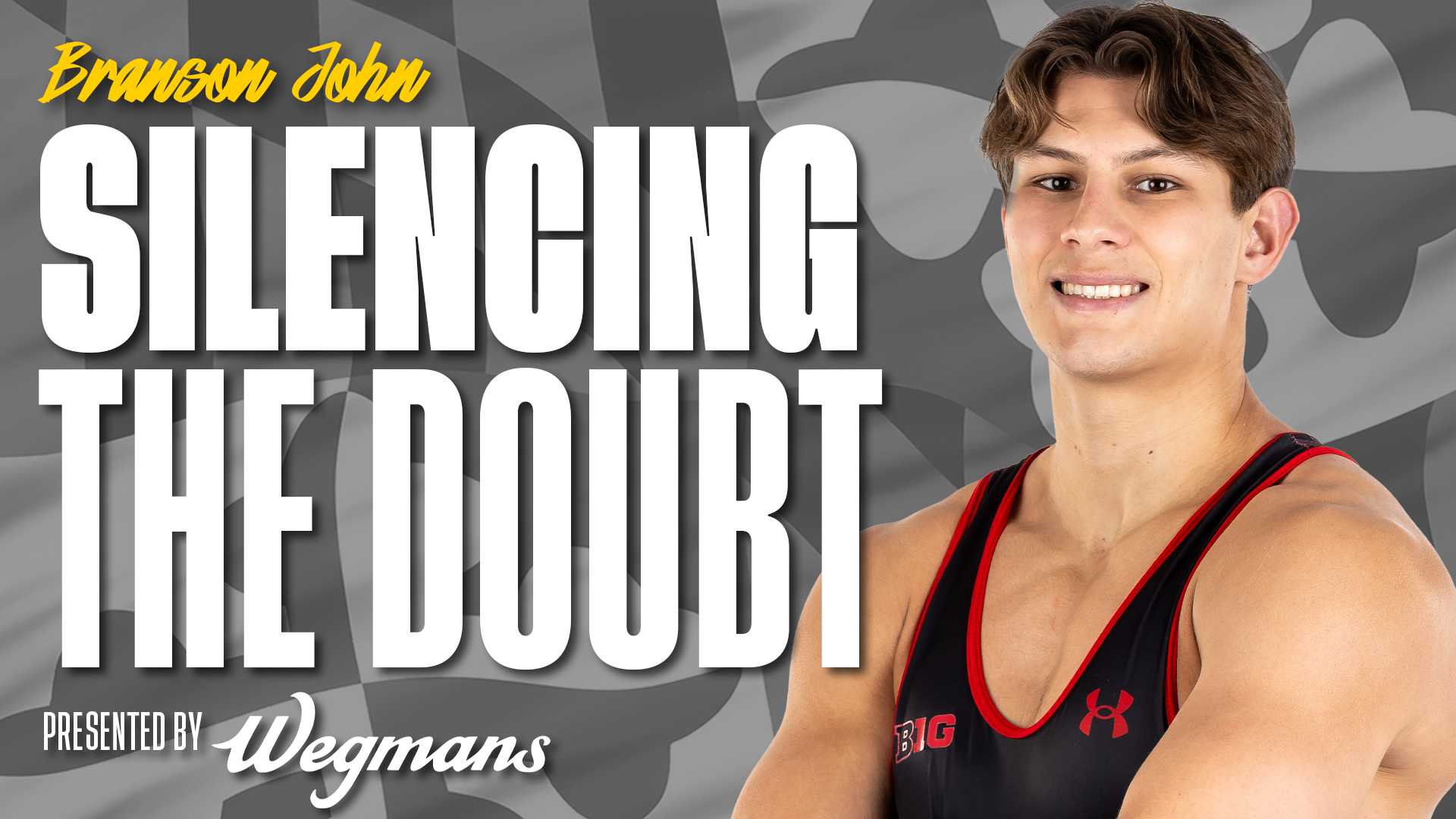 Presented by Wegmans - Silencing The Doubt: Branson John’s Unique Recruitment and Big Ten Breakthrough