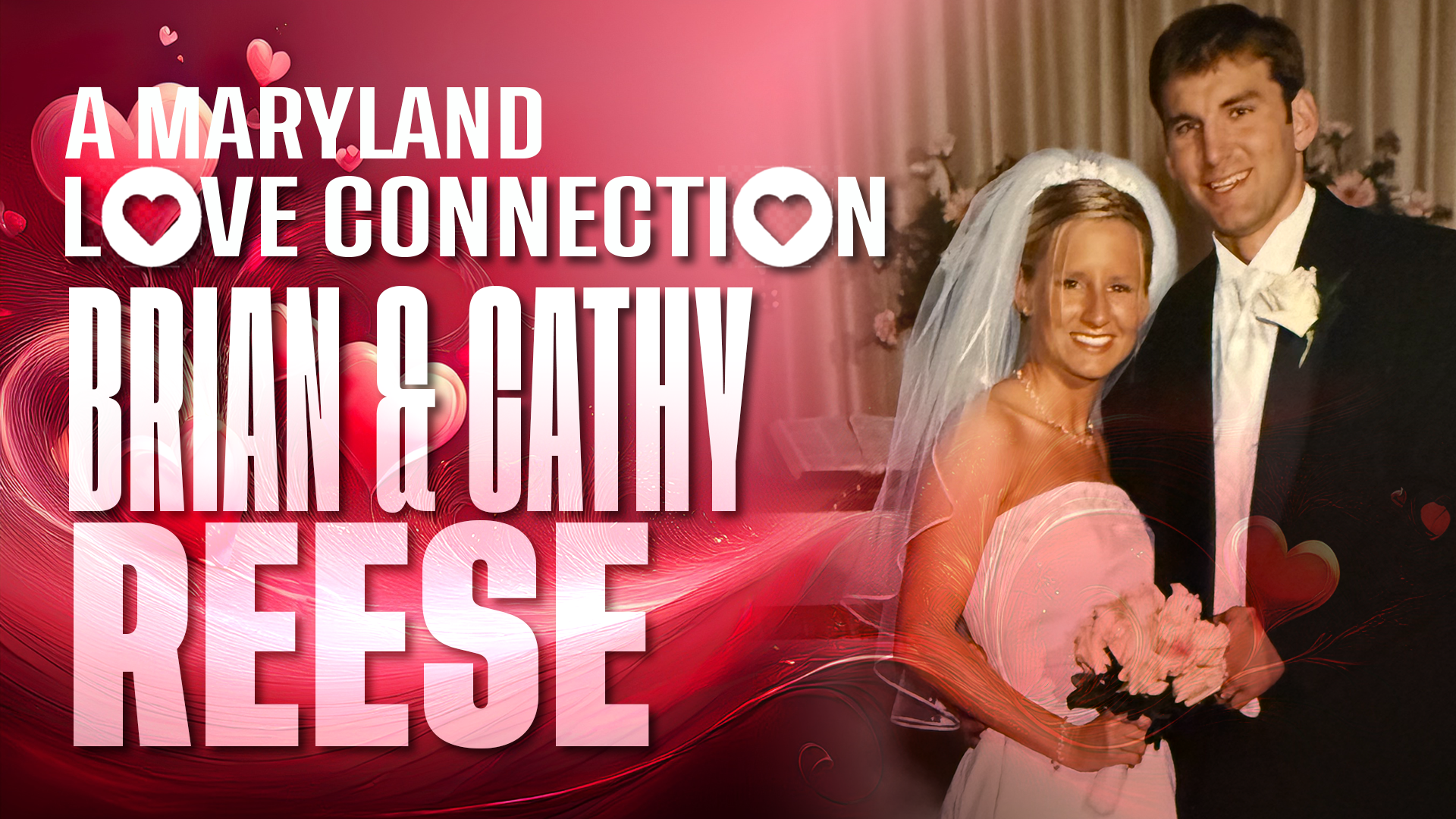 Maryland Love Connection: Brian and Cathy Reese