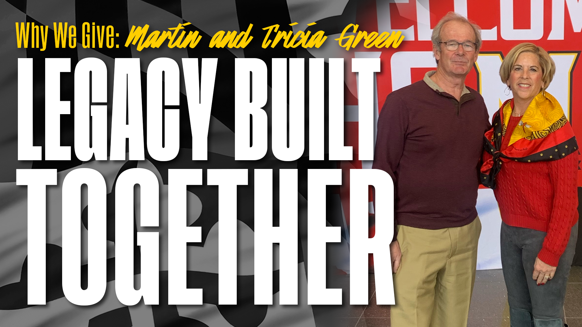 Why We Give: Martin & Tricia Green - Legacy Built Together