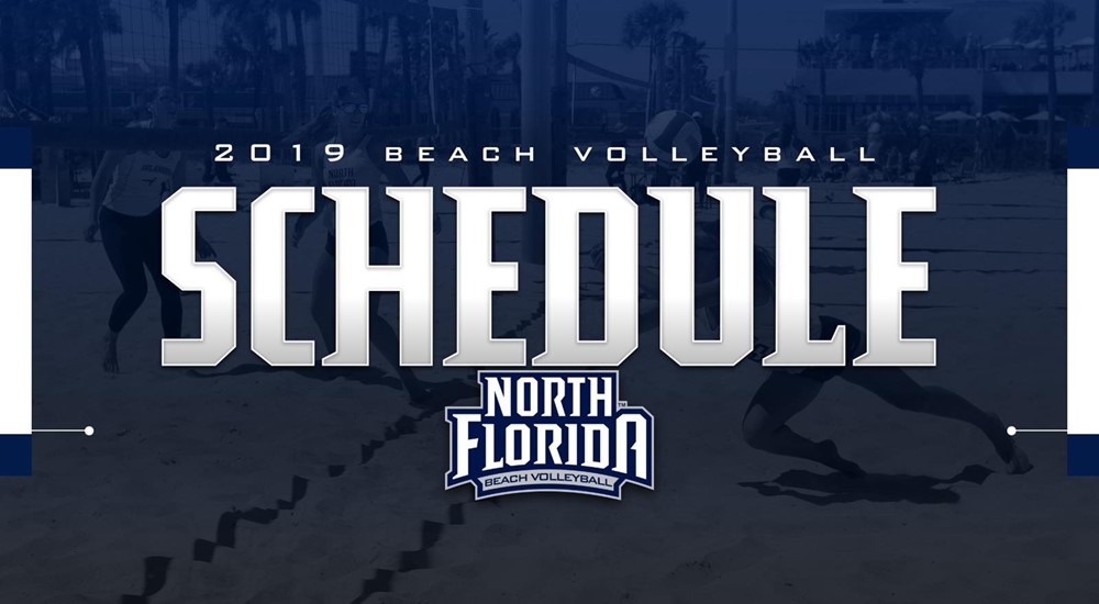 Beach Volleyball Releases 2019 Schedule University of North Florida