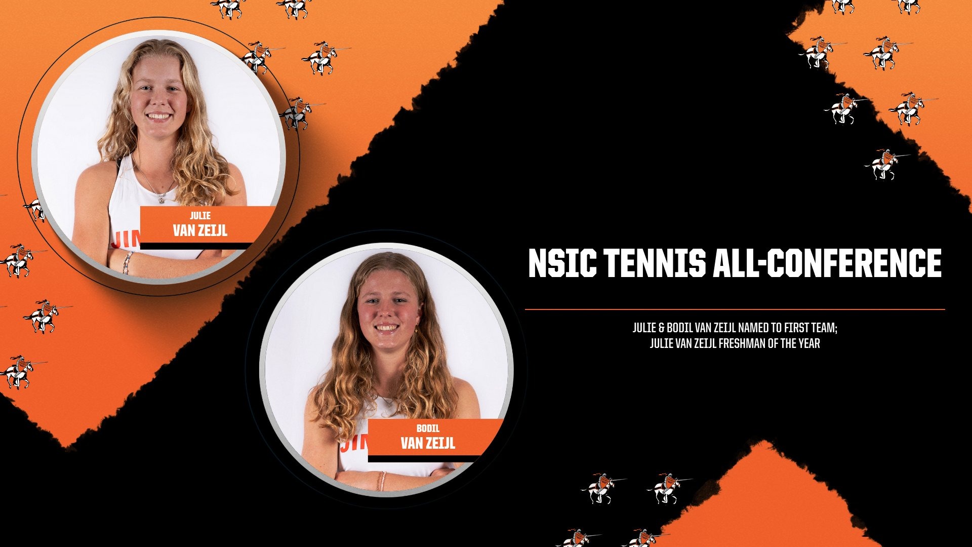 Julie and Bodil van Zeijl were named first team NSIC in singles and doubles