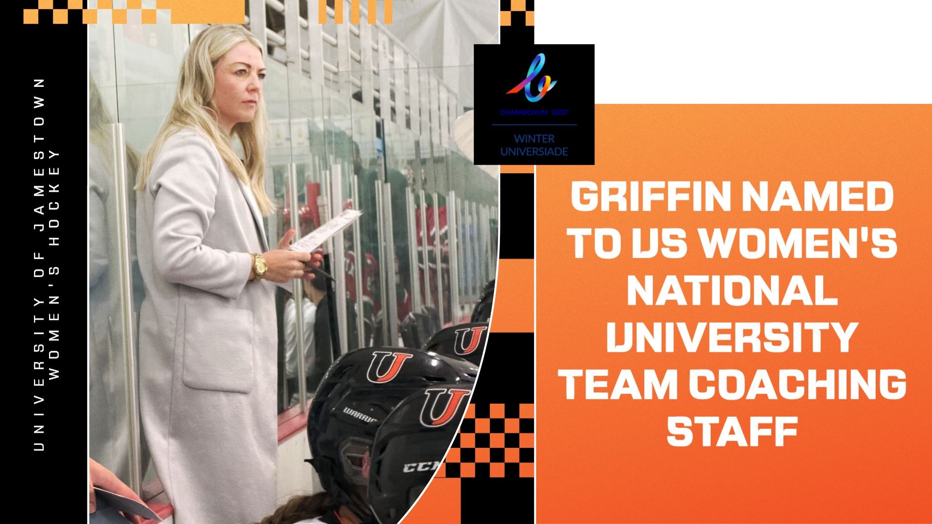 UJ ACHA Division 1 Women's Hockey head coach Hannah Griffin was named to the coaching staff for the 2027 Winter World University Games
