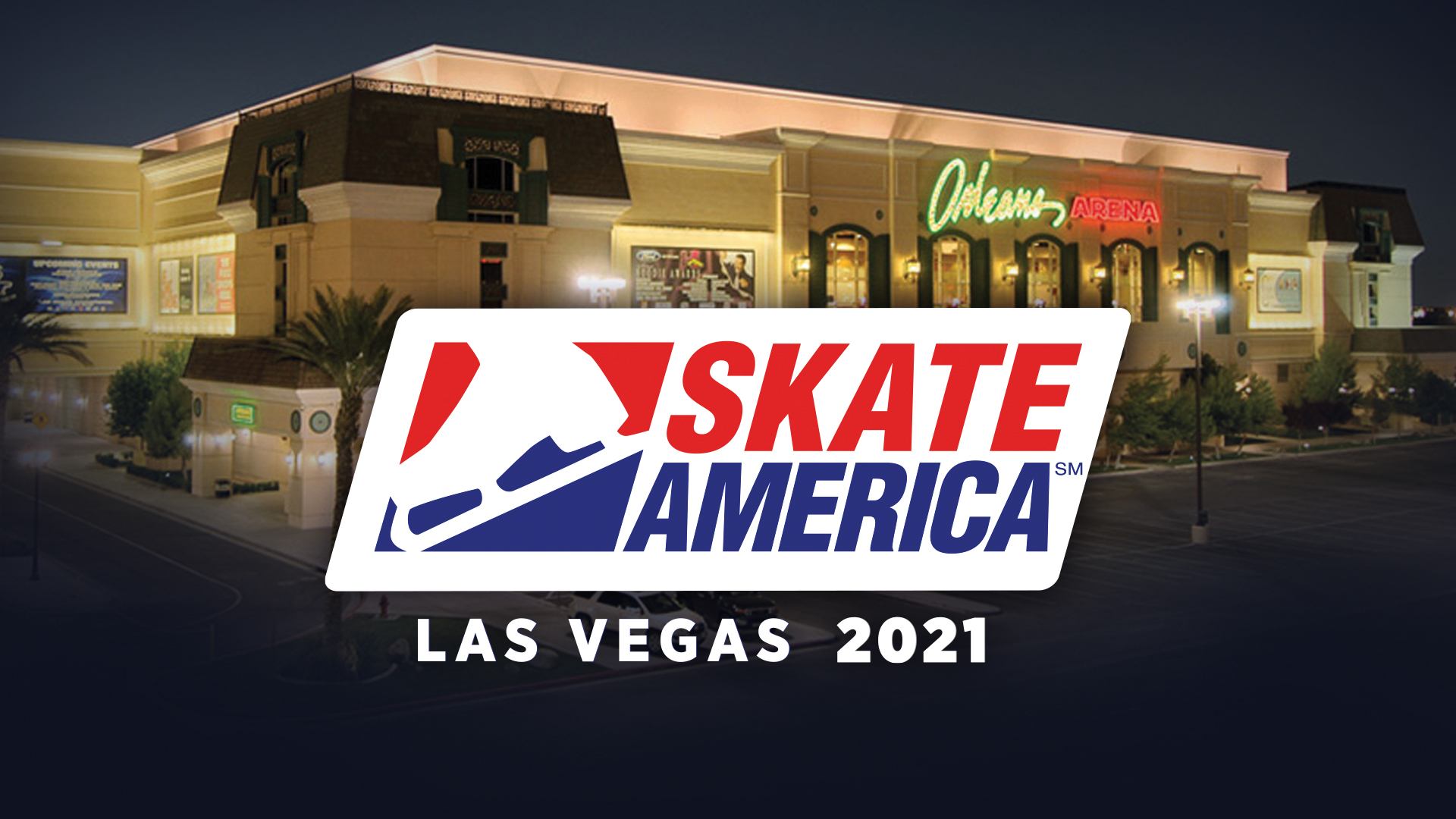 2021 Skate America logo over photo of The Orleans Arena