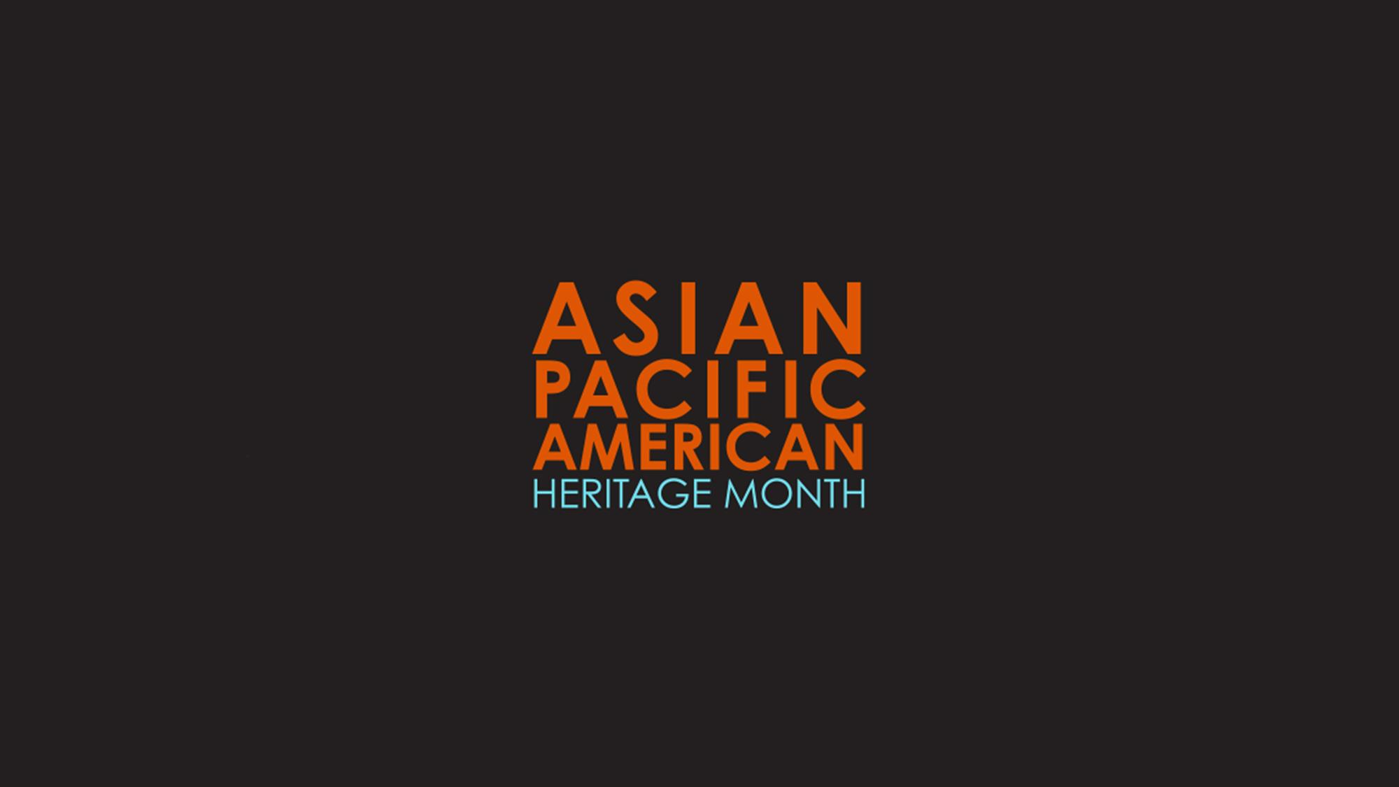 Asian Pacific American Heritage Month graphic