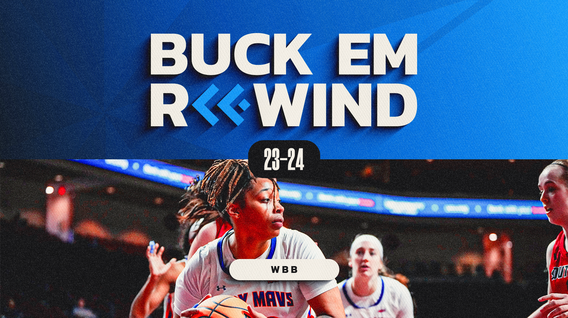 2023-24 WBB Buck Em Rewind
