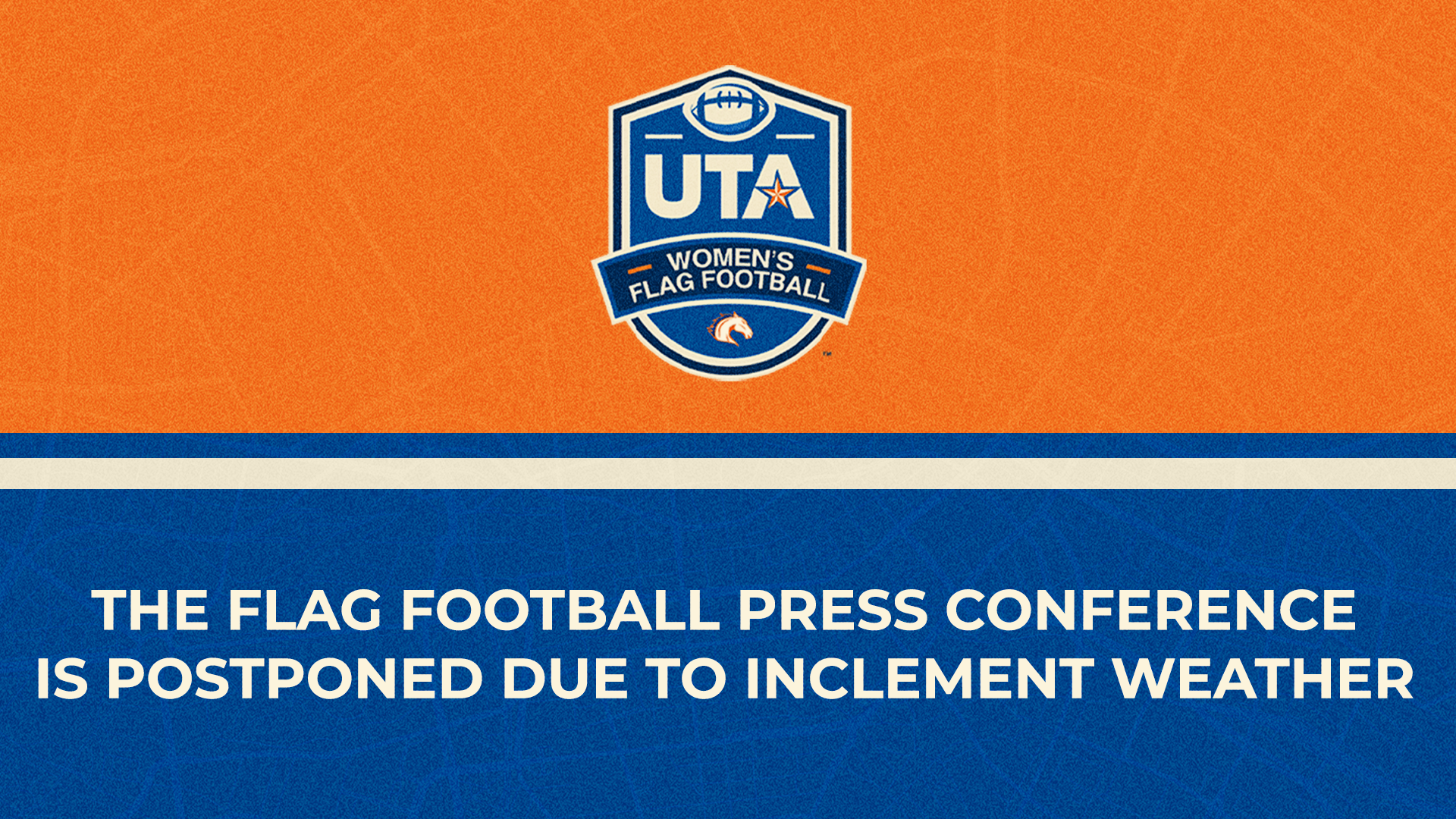 uta flag football press conference postponed