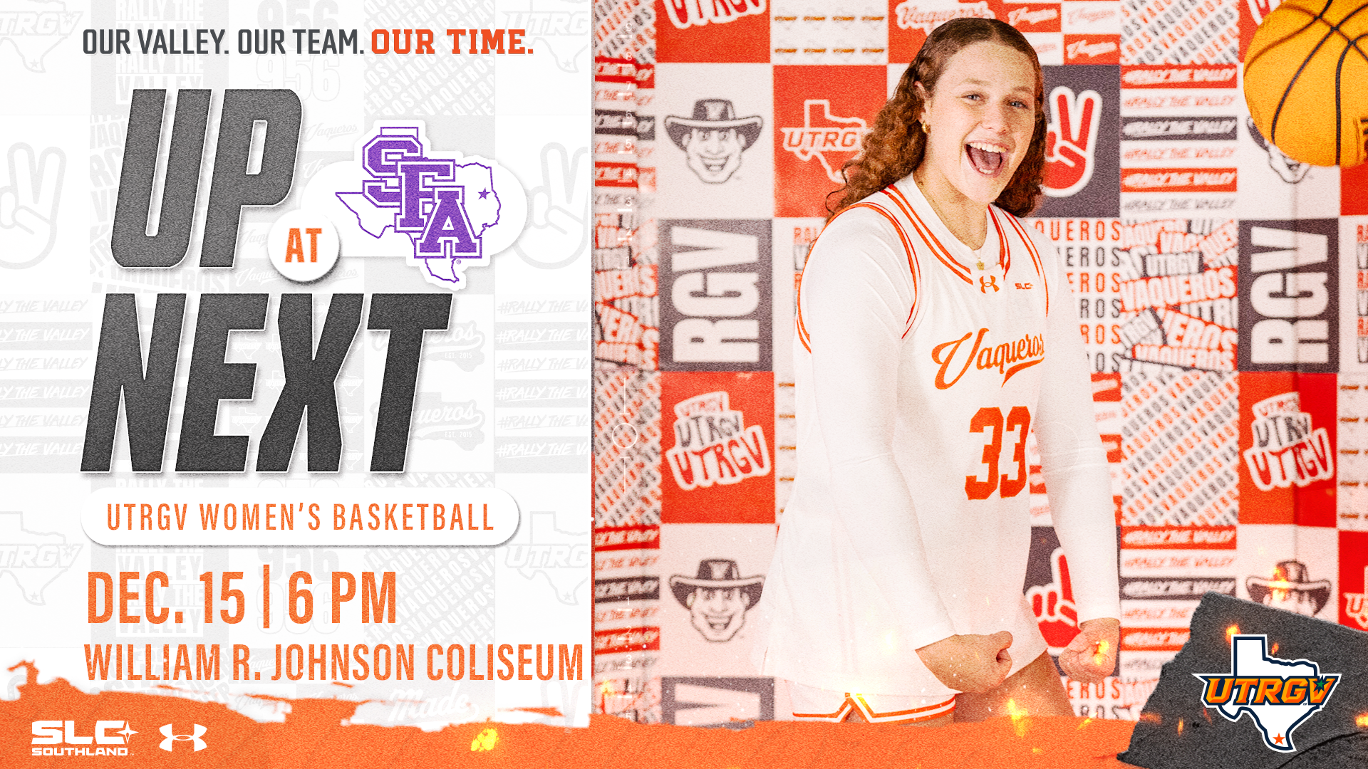 Up Next UTRGV Women's Basketball at Stephen F. Austin Dec. 15 6 p.m.