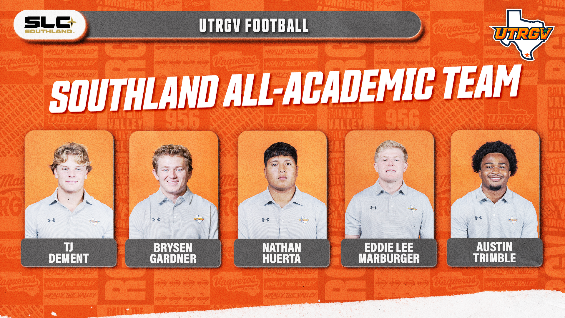 UTRGV Football Southland All-Academic Team TJ Dement Brysen Gardner Nathan Huerta Eddie Lee Marburger Austin Trimble