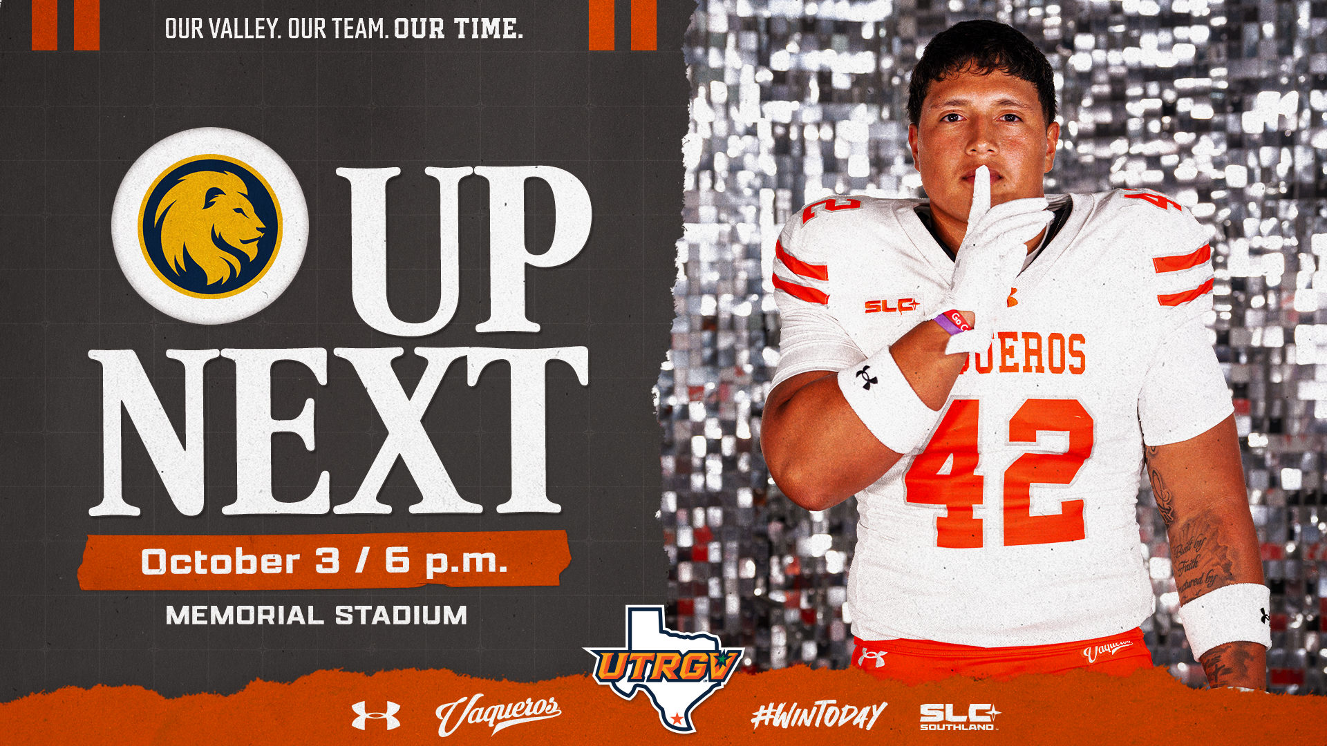 Image is a gray graphic that reads Up Next October 3 6 p.m. Memorial Stadium at East Texas A&M with a photo of a UTRGV Football player