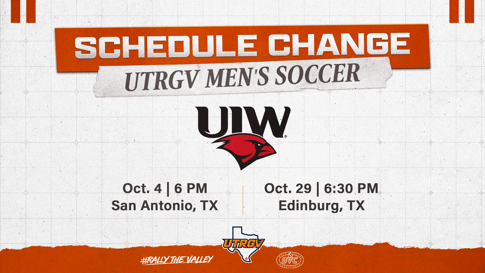 Schedule Update | UTRGV Men's Soccer | at UIW 10/4 / 6:00 PM | vs. UIW 10/29 / 6:30 PM 