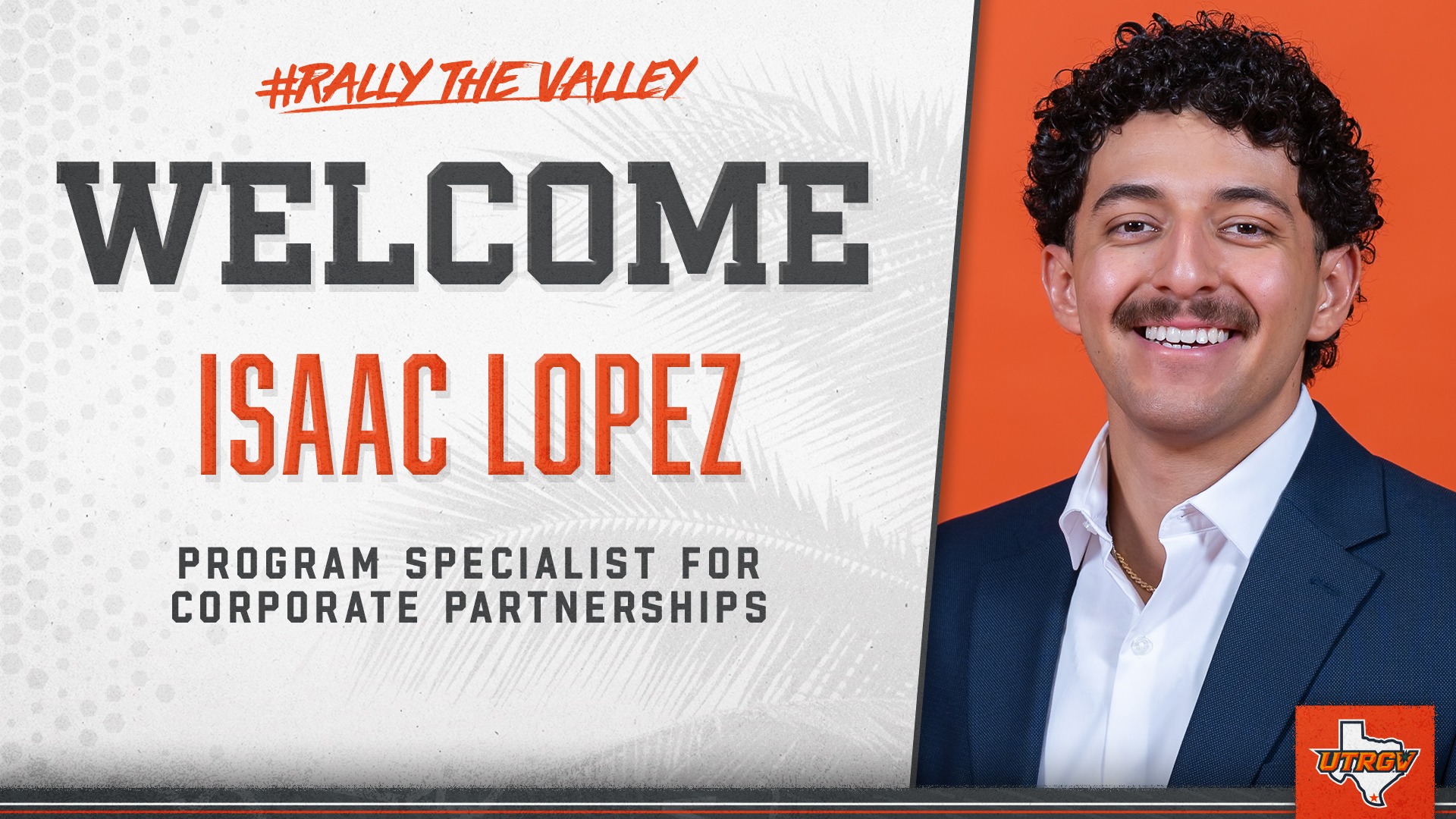 UTRGV Athletics | Welcome | Isaac Lopez | Program Specialist for Corporate Partnerships | Photo of Isaac Lopez