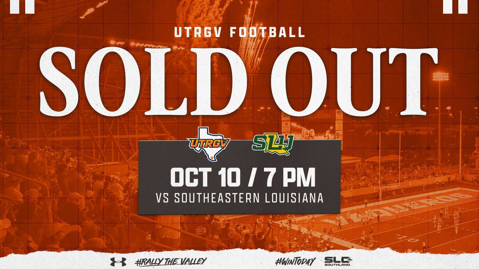 Image is an orange graphic that reads UTRGV Football Sold Out Oct 10 vs. Southeastern Louisiana