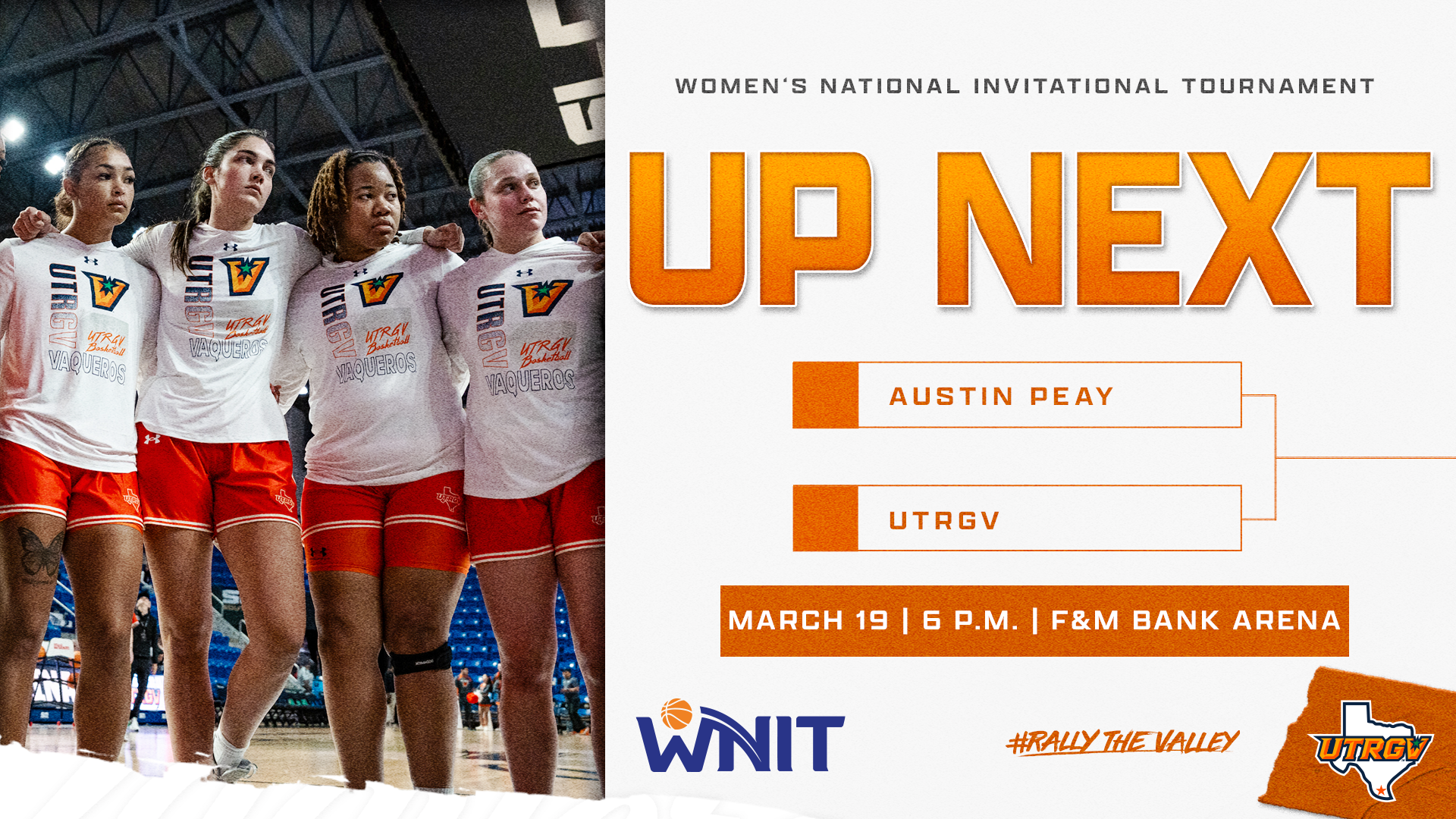 WNIT Up Next Austin Peay vs. UTRGV March 19 6 p.m. F&M Bank Arena