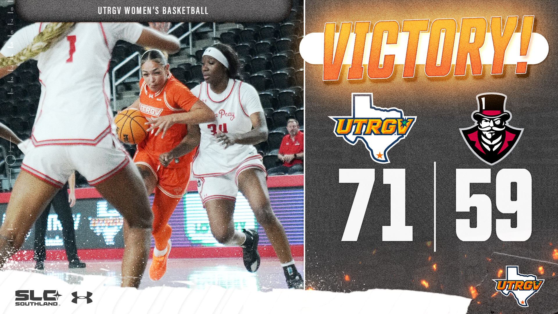 Graphic with the word Victory! large and glowing over a photo of Chazlyn Dettor driving through defenders to the basket with the UTRGV logo and Austin Peay logo showing the final score of UTRGV 71 Austin Peay 59