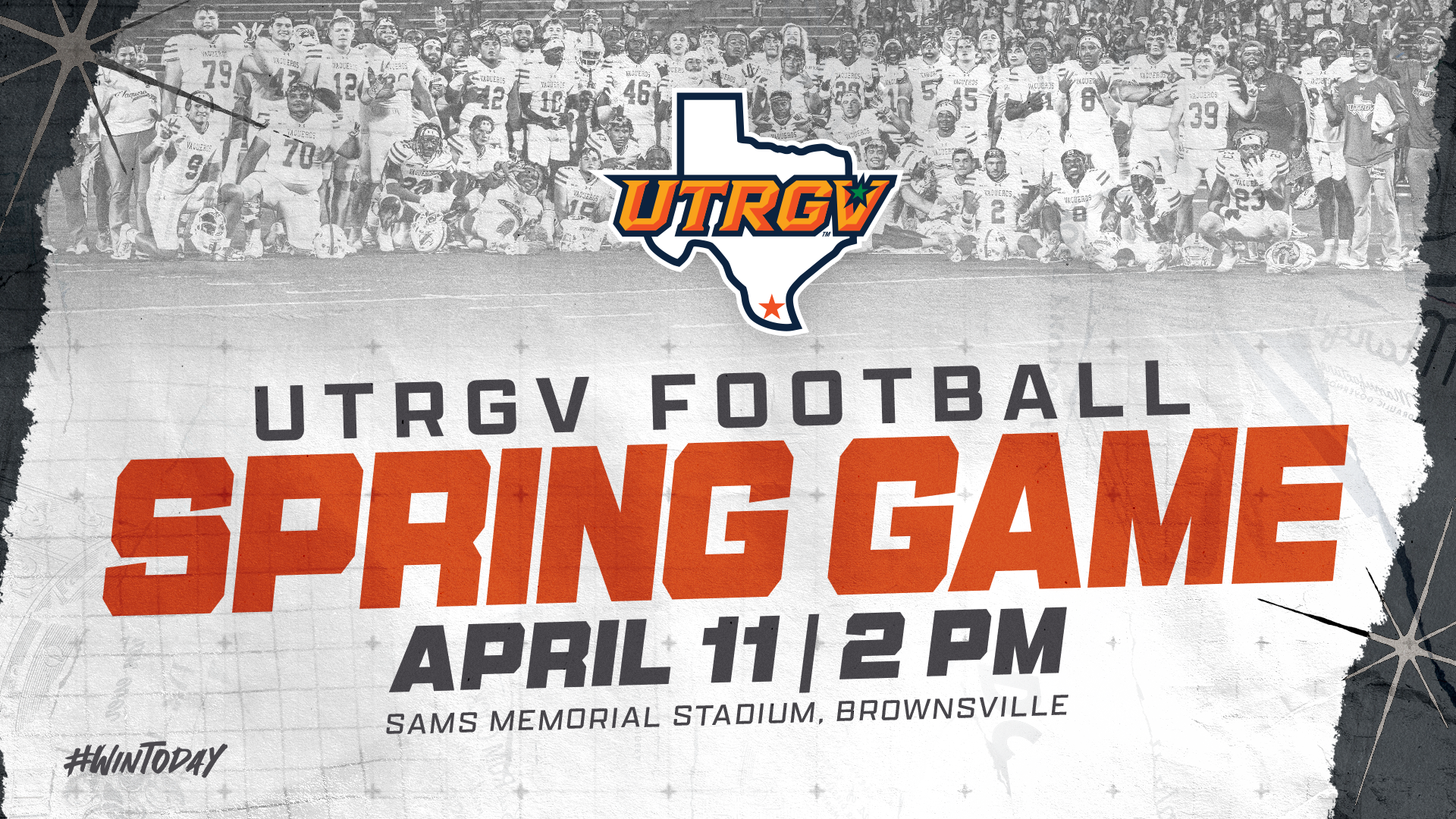 Background team photo of UTRGV football from 2025 road game ... UTRGV logo on top middle ... Texas below logo reading UTRGV Football Spring Game April 11 | 2 PM Sams Memorial Stadium, Brownsville #WinToday