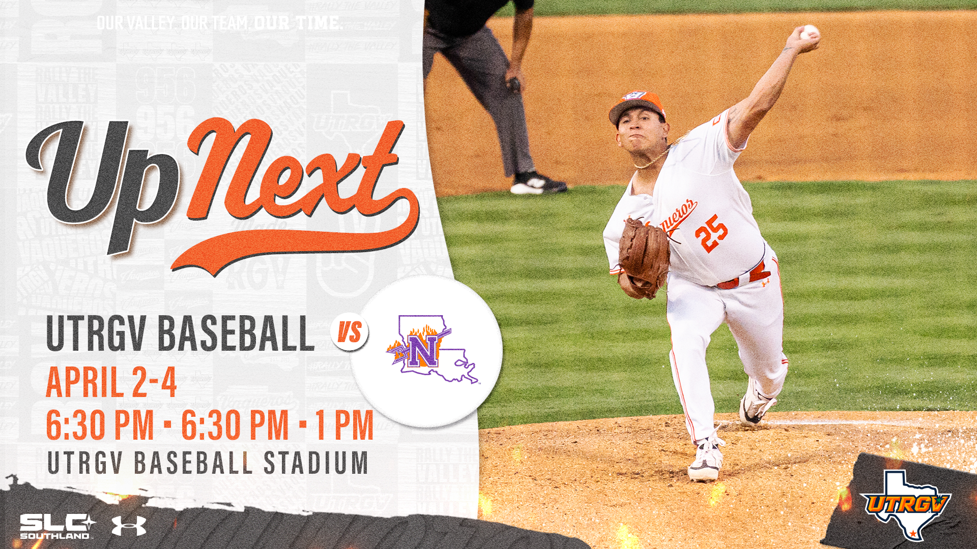 Left: Up Next UTRGV Baseball vs Northwestern State (logo) April 2-4 6:30 p.m. • 6:30 p.m. • 1 p.m. UTRGV Baseball Stadium Right: Picture of JC Gutierrez pitching
