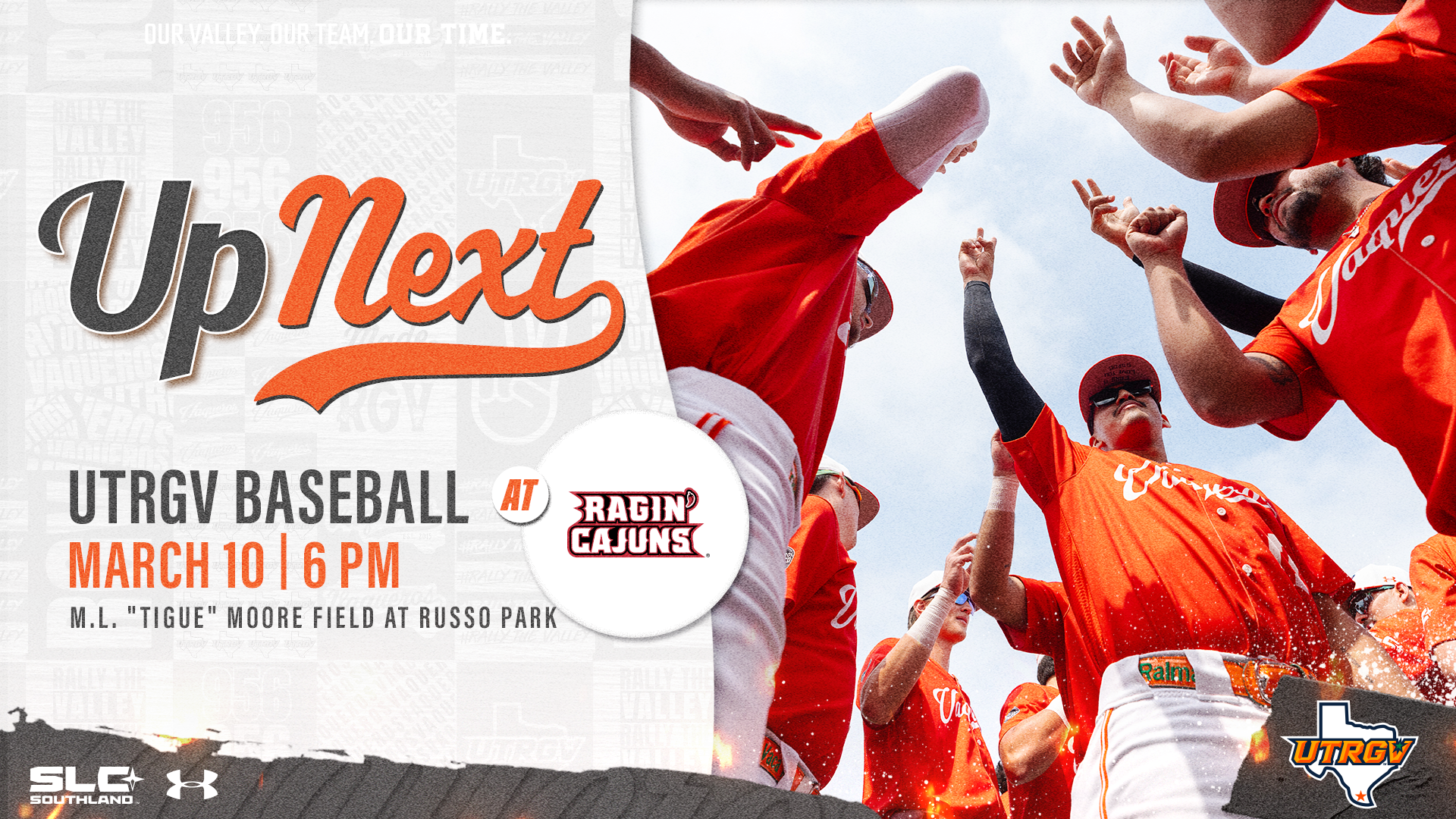 Up Next UTRGV Baseball at Ragin' Cajuns March 10 | 6 PM M.L. 