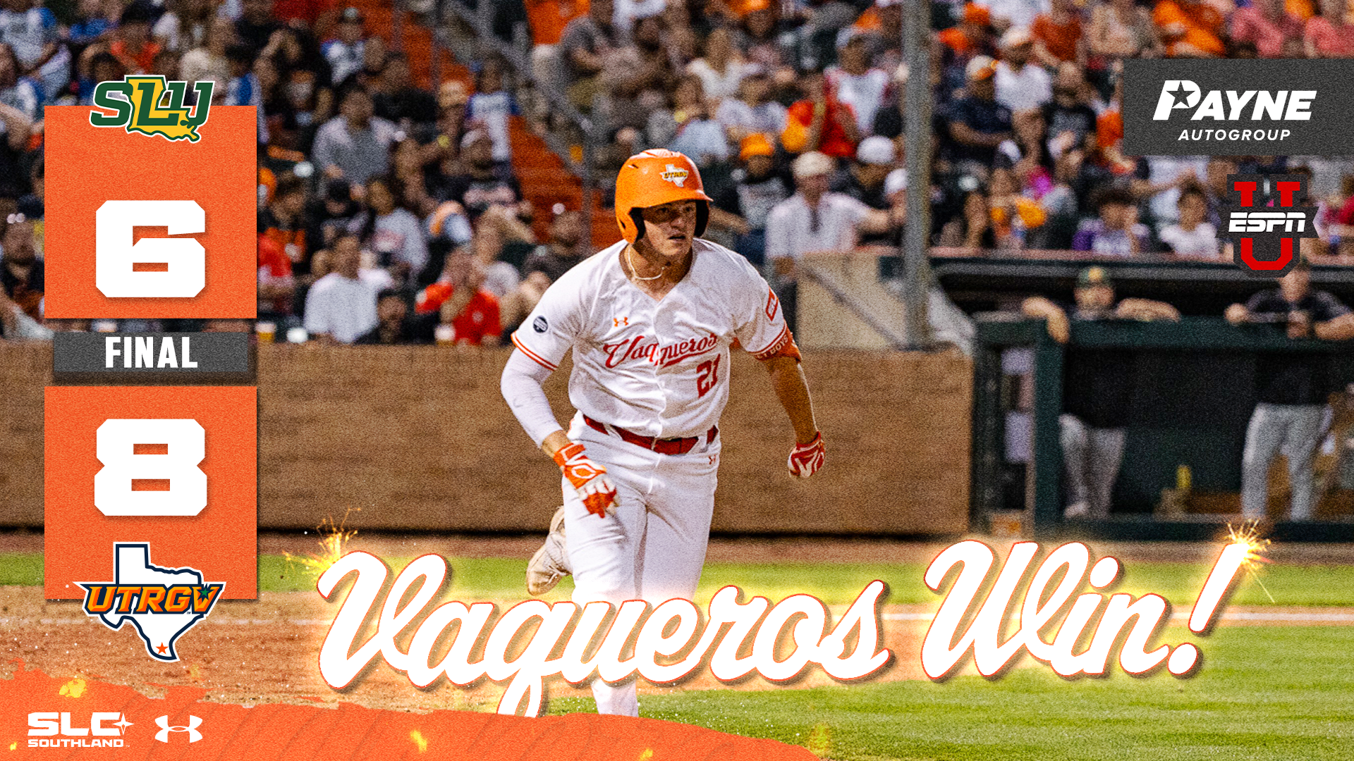 SLU Logo 6 Final 8 UTRGV Logo Vaqueros Win! over photo of Hank Warren running to first in white uniform