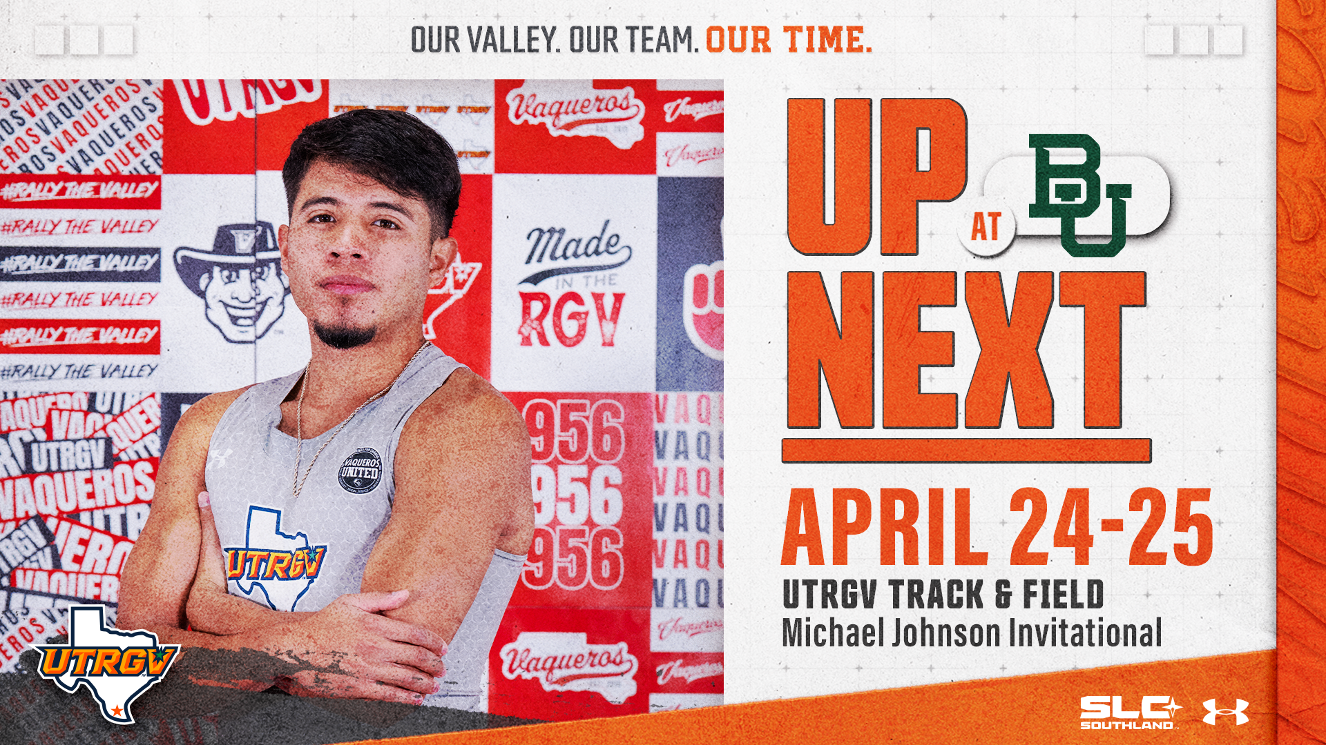 Image is a graphic with a photo of Abraham Morales in a gray cross country uniform on the left and words on the right that read Up Next UTRGV Track & Field at Michael Johnson Invitational April 24-25 with the Baylor BU logo and the UTRGV over Texas logo 
