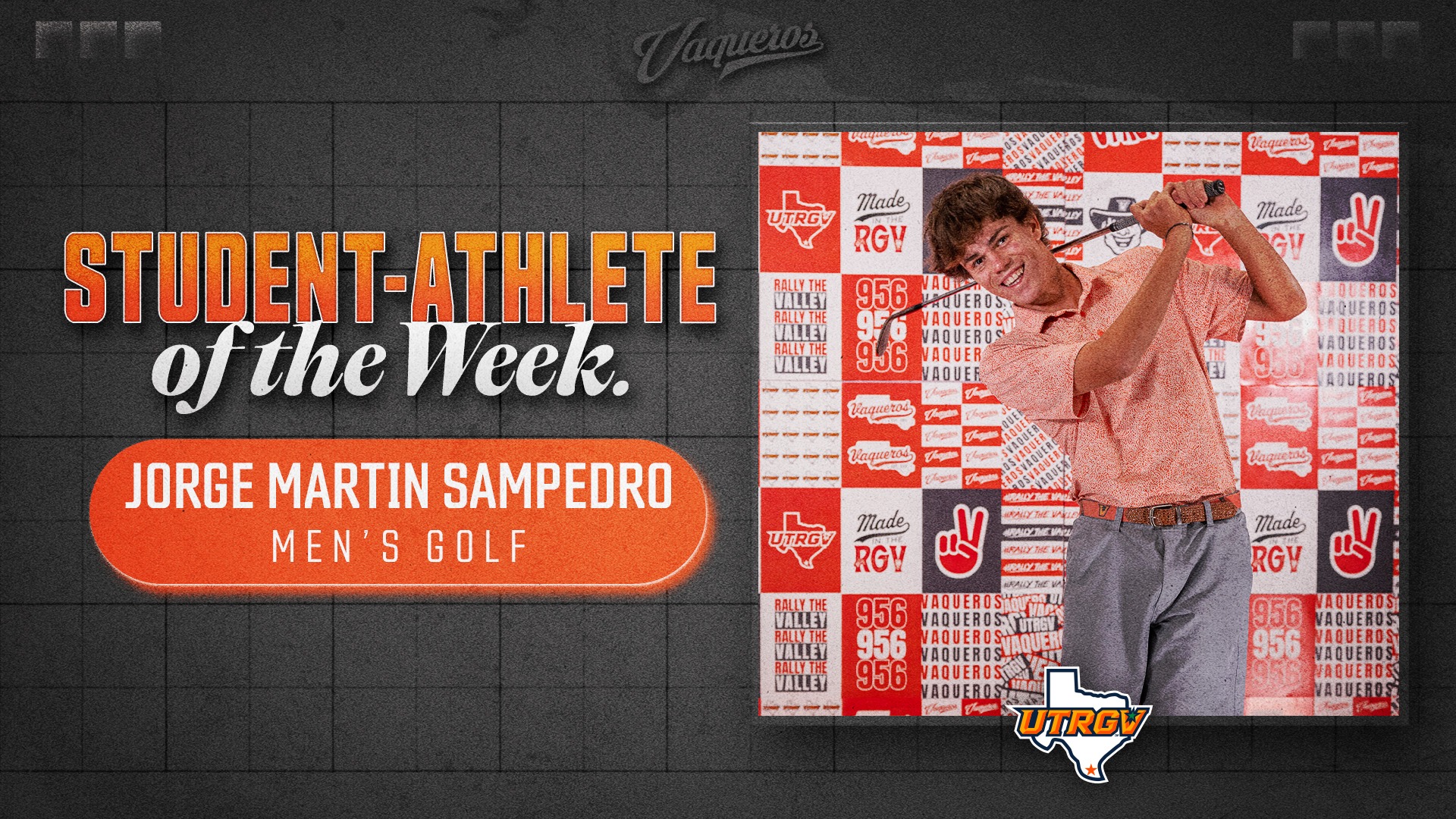 Image on Right: Jorge Martin Sampedro; Info on Left: UTRGV Student-Athlete of the Week | Jorge Martin Sampedro | Men's Golf