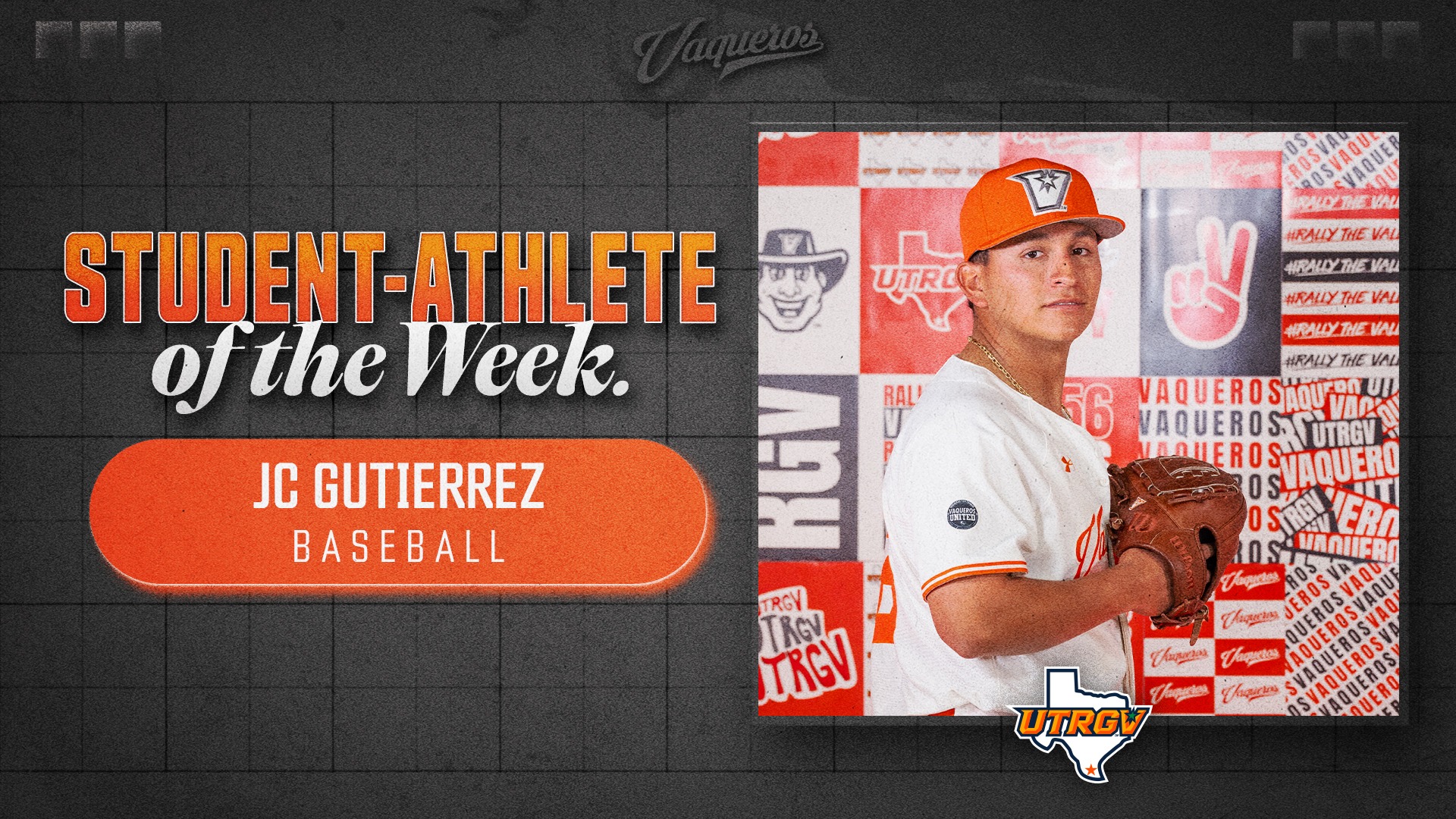 UTRGV Student-Athlete of the Week | JC Gutierrez | Baseball | 5/4/2026